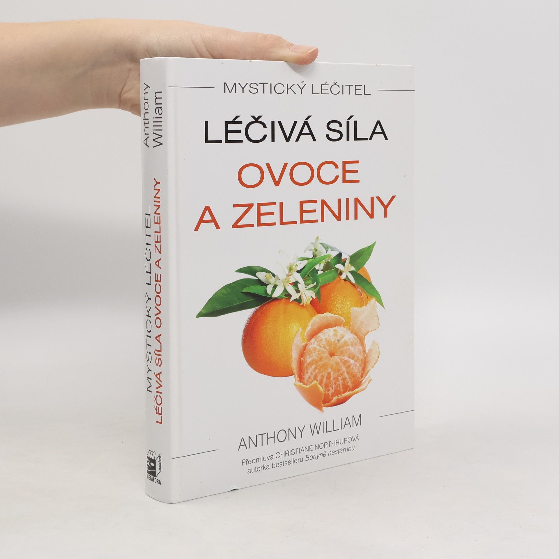 Anthony William Léčivá síla ovoce a zeleniny