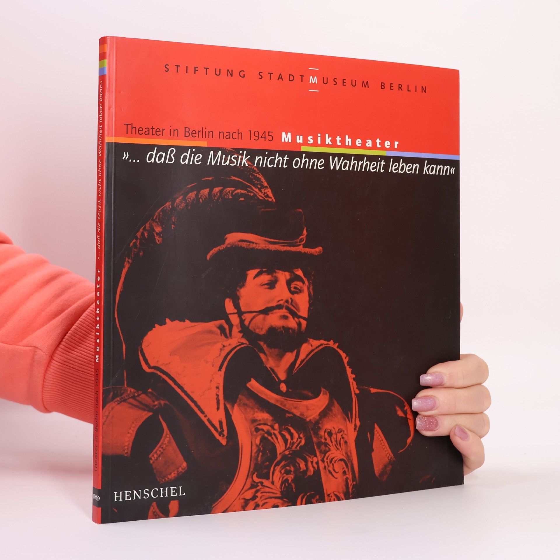 Lothar Schirmer "... daß die Musik nicht ohne Wahrheit leben kann"