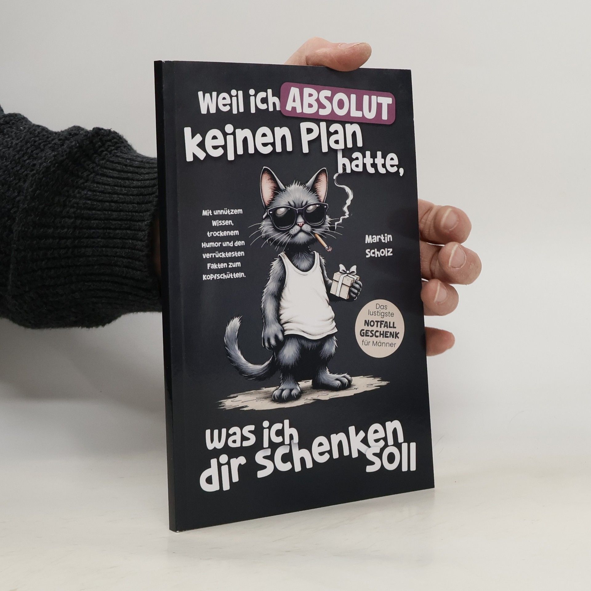 Weil ich absolut keinen Plan hatte, was ich dir schenken soll