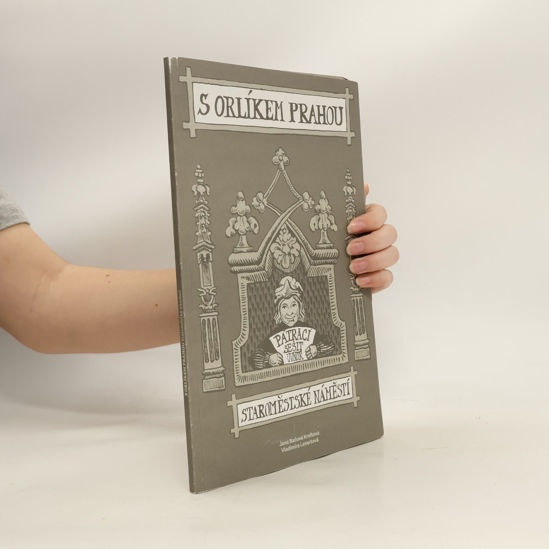 Jana Bačová Kroftová S Orlíkem Prahou : Staroměstské náměstí
