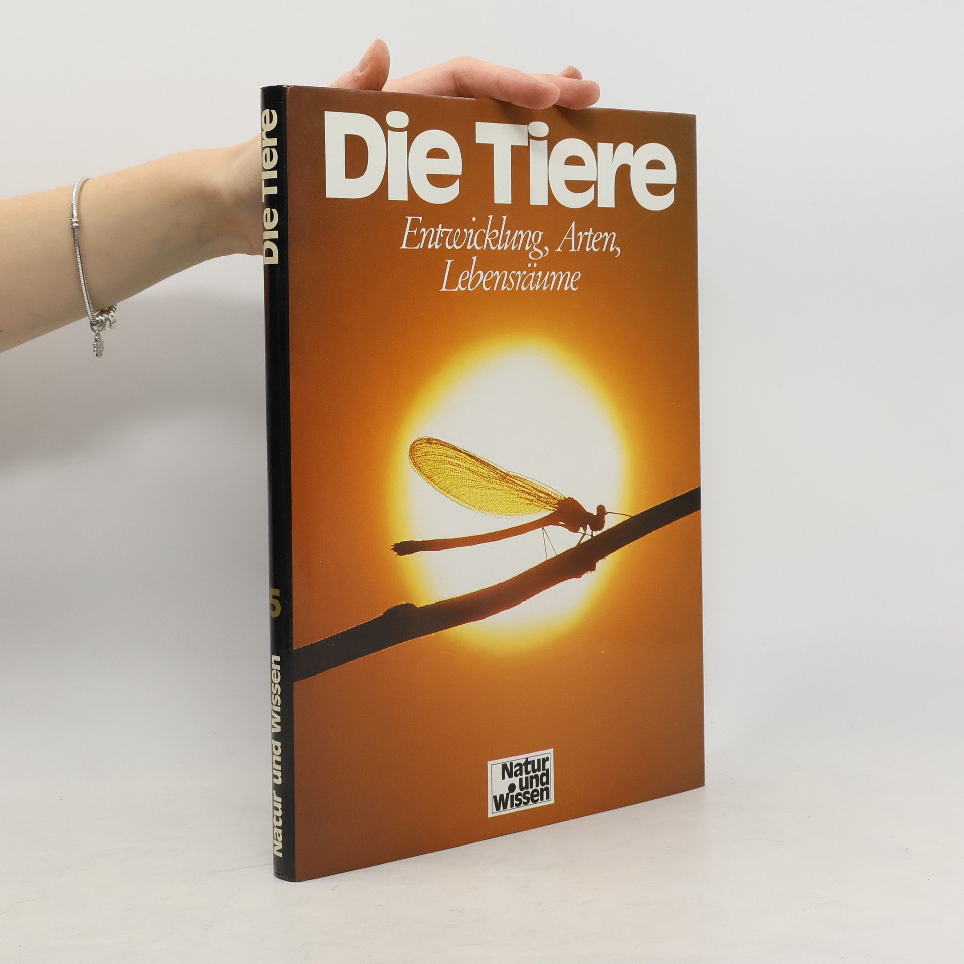 Autores varios Die Tiere. Entwicklung, Arten, Lebensräume