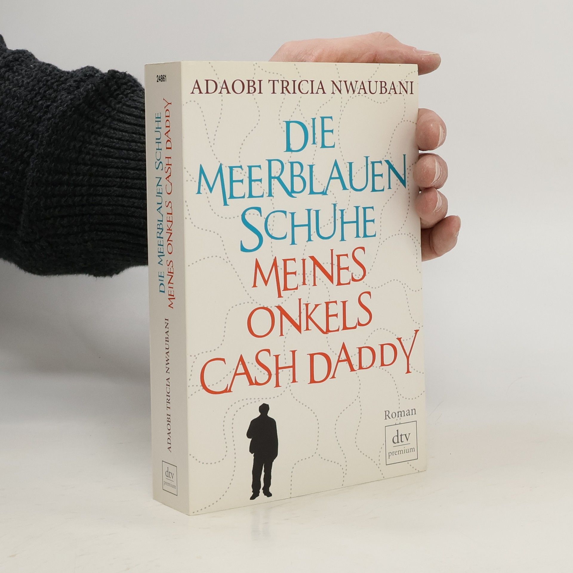 Adaobi Tricia Nwaubani Die meerblauen Schuhe meines Onkels Cash Daddy