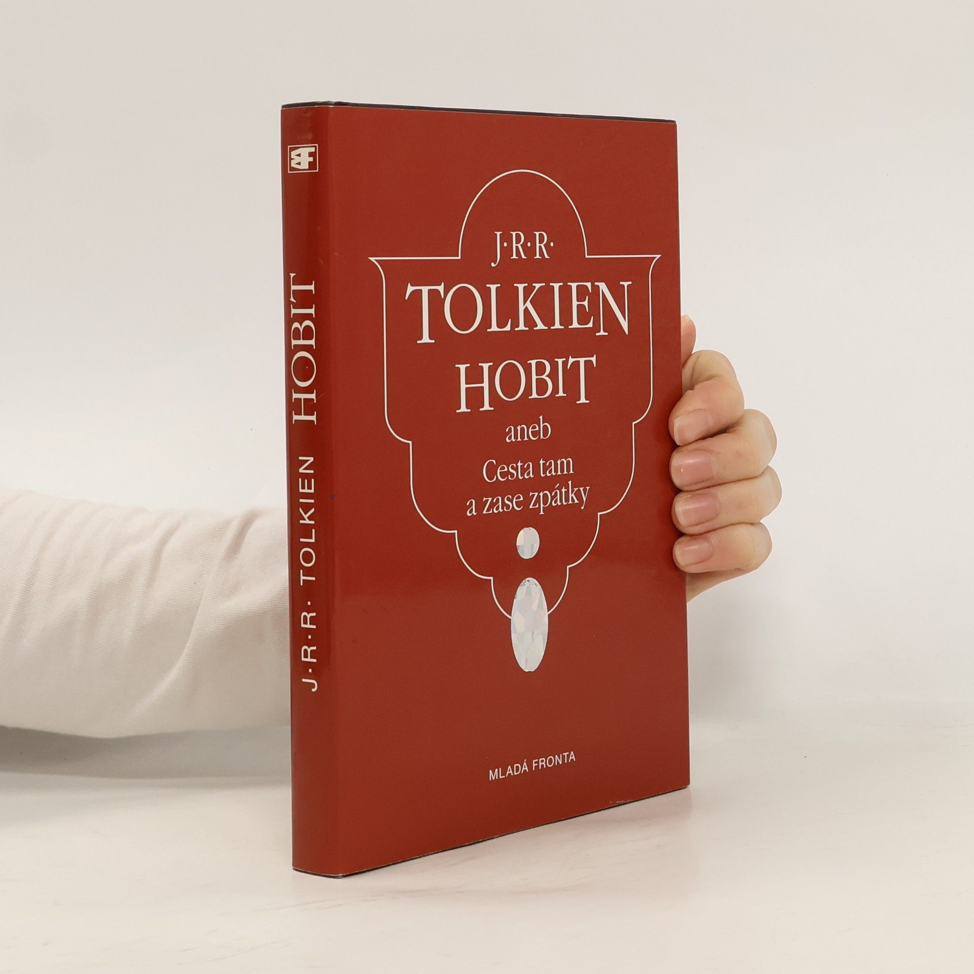 John Ronald Reuel Tolkien Hobit aneb Cesta tam a zase zpátky