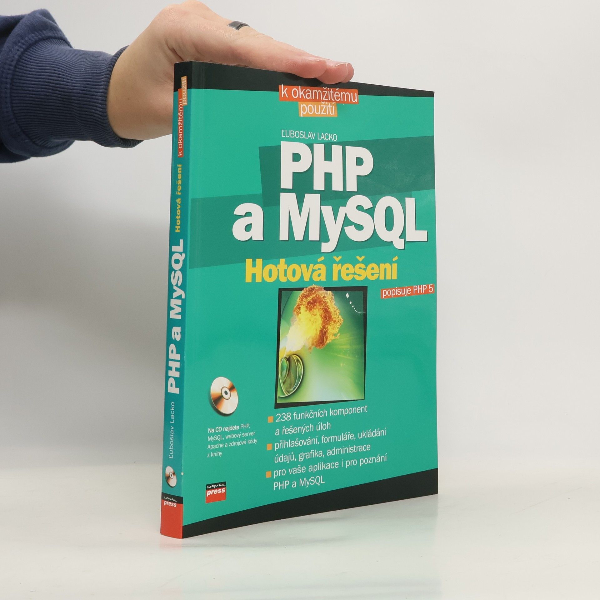 Ľuboslav Lacko PHP a MySQL: hotová řešení