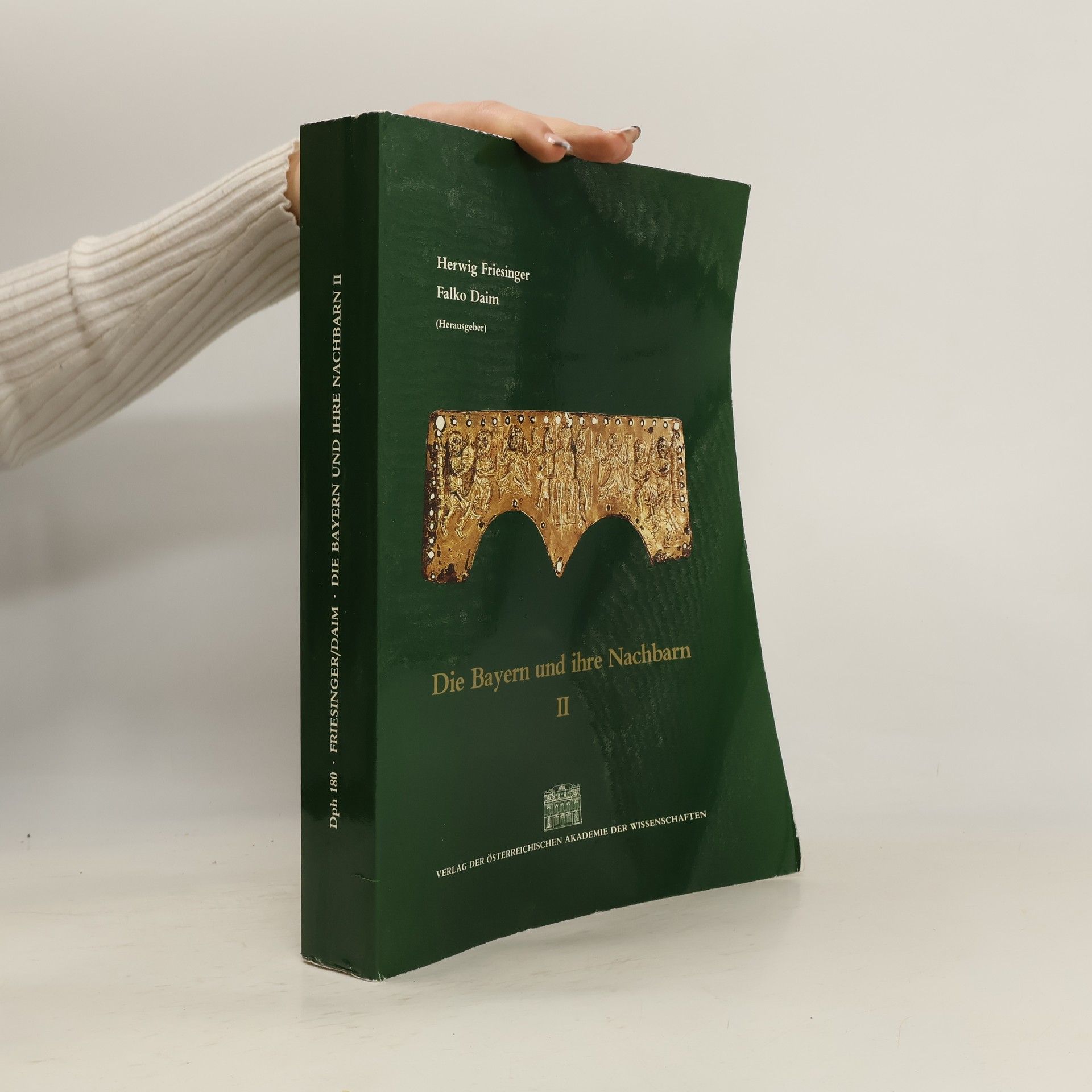 Herwig Friesinger Die Bayern und ihre Nachbarn