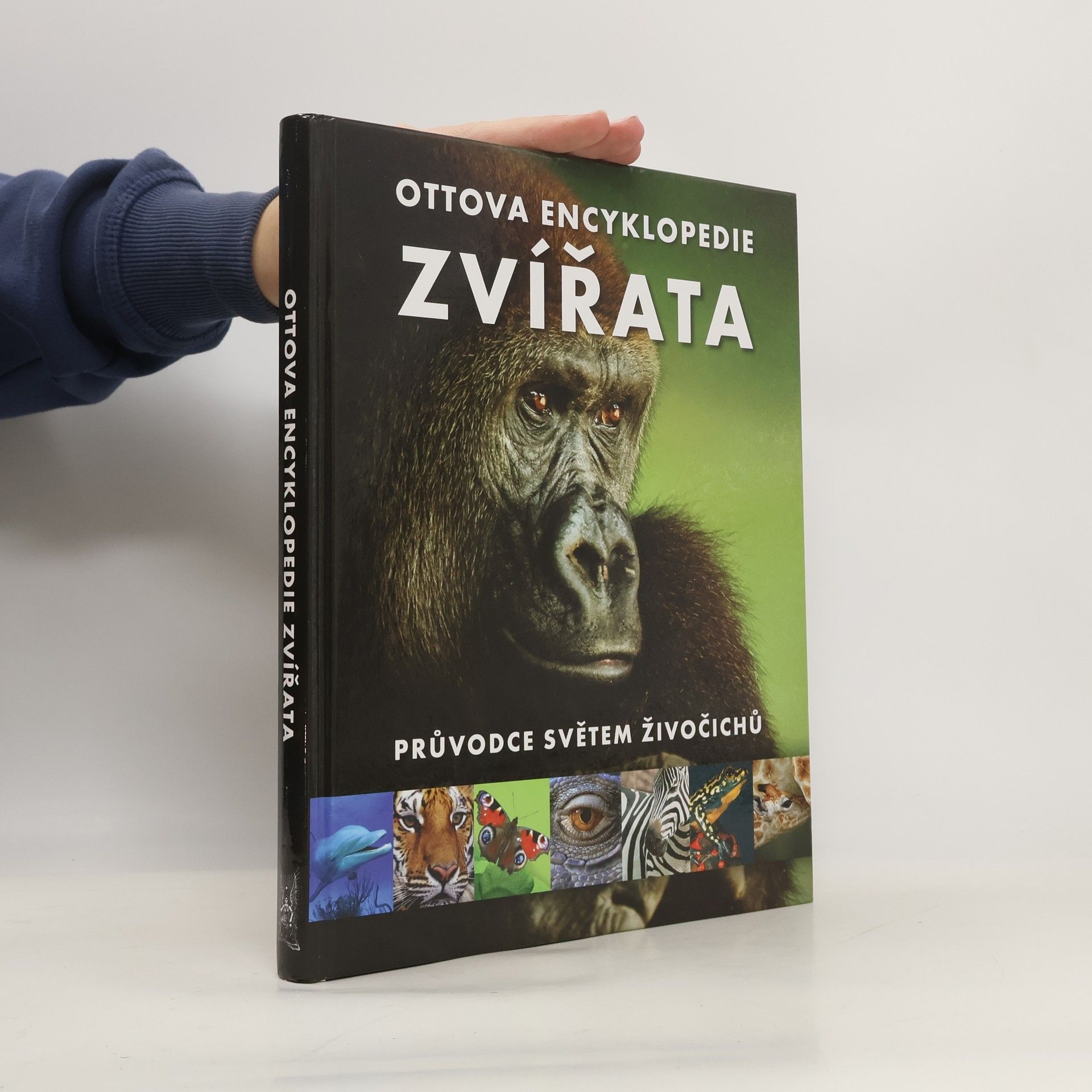 Zvířata : Ottova encyklopedie : průvodce světem živočichů