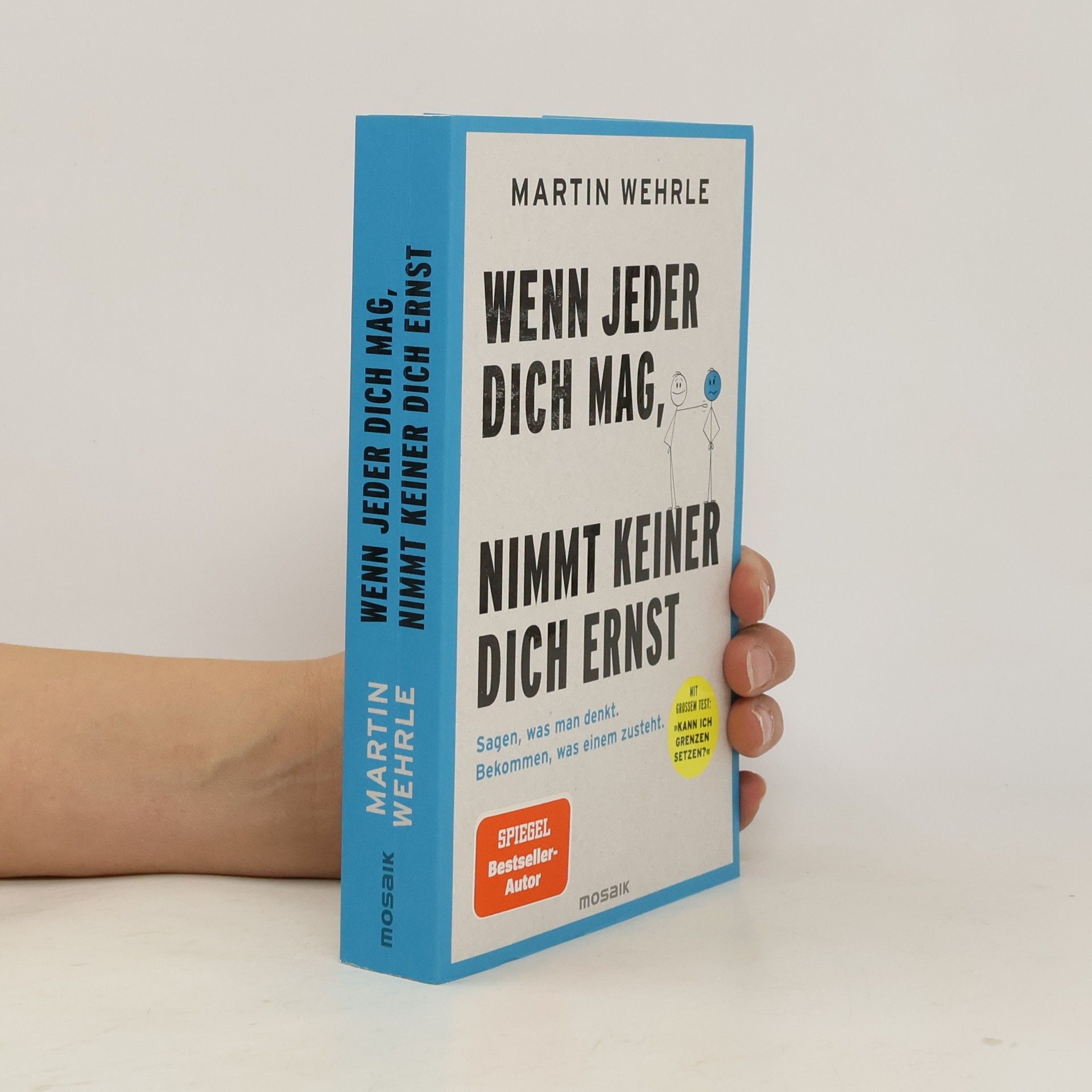 Martin Wehrle Wenn jeder dich mag, nimmt keiner dich ernst