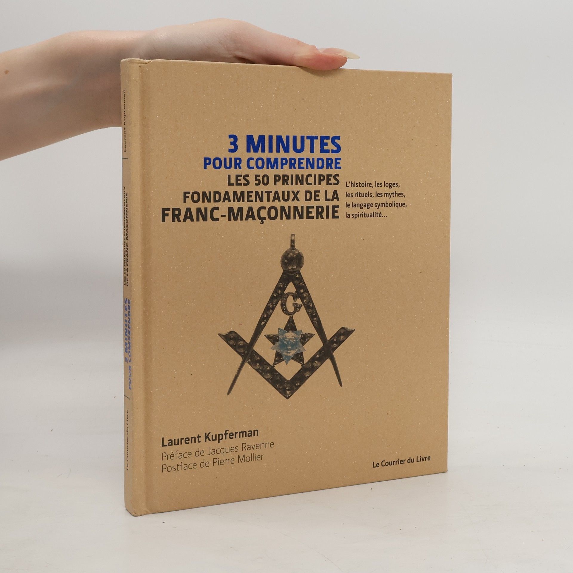 Laurent Kupferman 3 minutes pour comprendre les 50 principes fondamentaux de la Franc-Maçonnerie