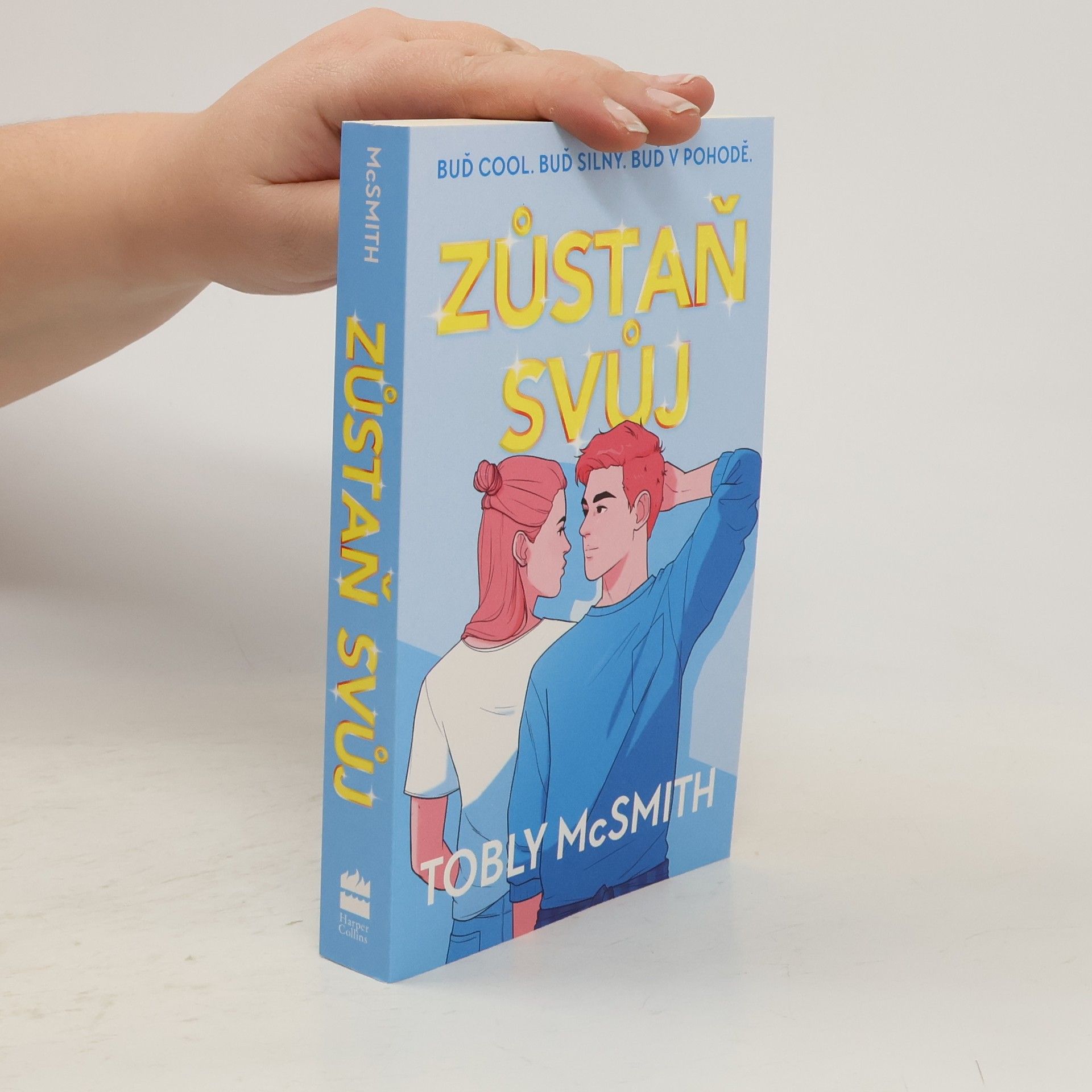 Tobly McSmith Zůstaň svůj