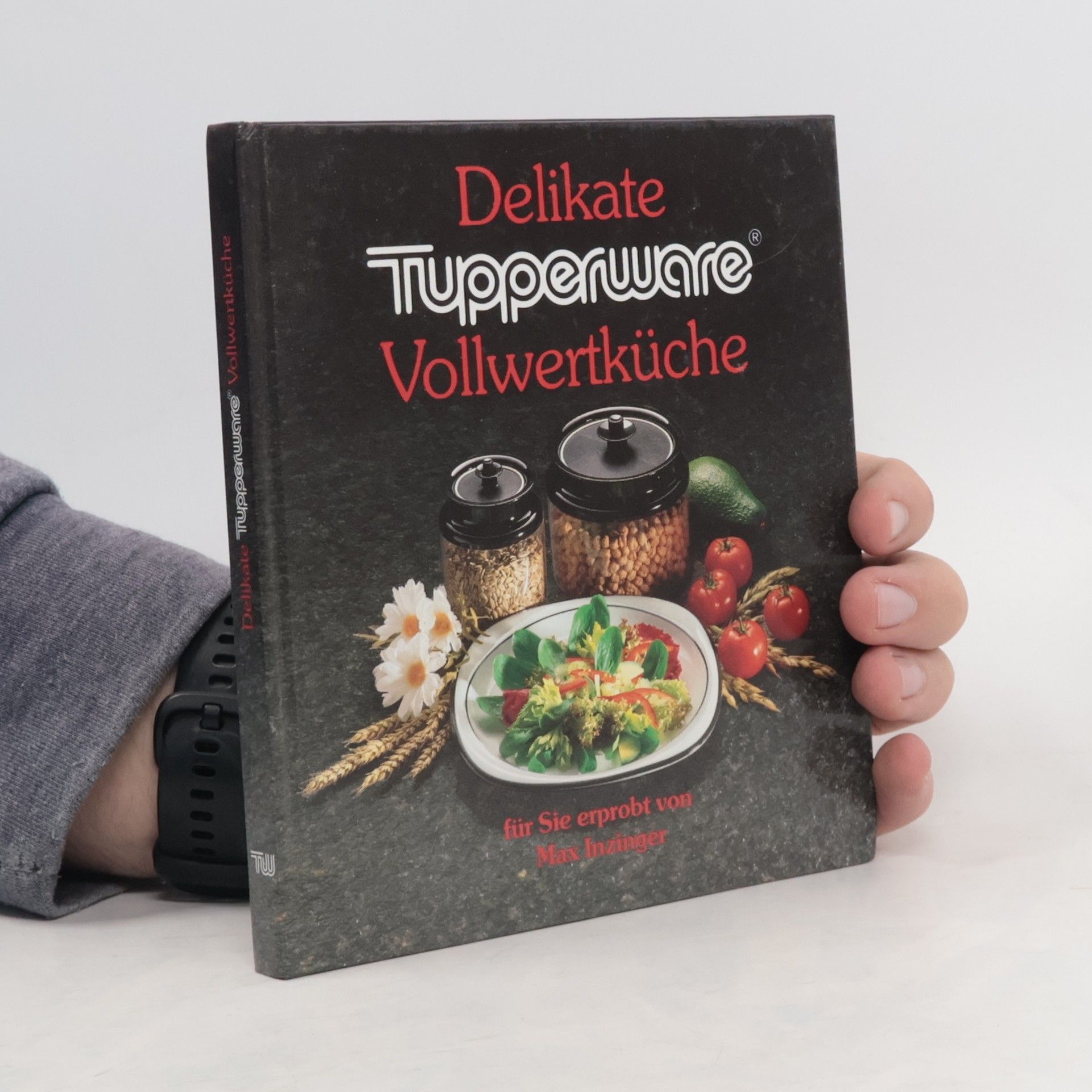 Max Inzinger Delikate Tupperware Vollwertküche
