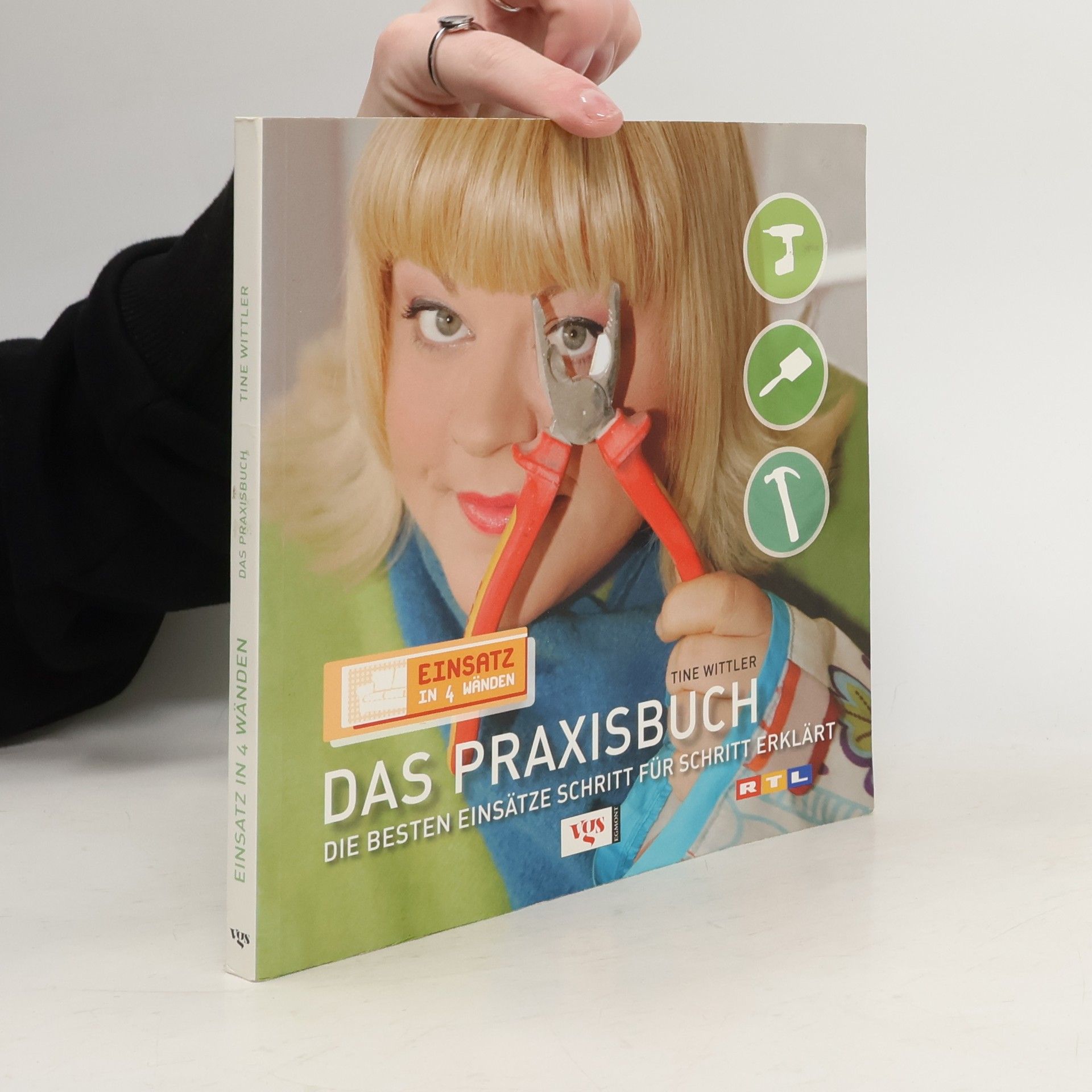 Tine Wittler Einsatz in 4 Wänden. Das Praxisbuch