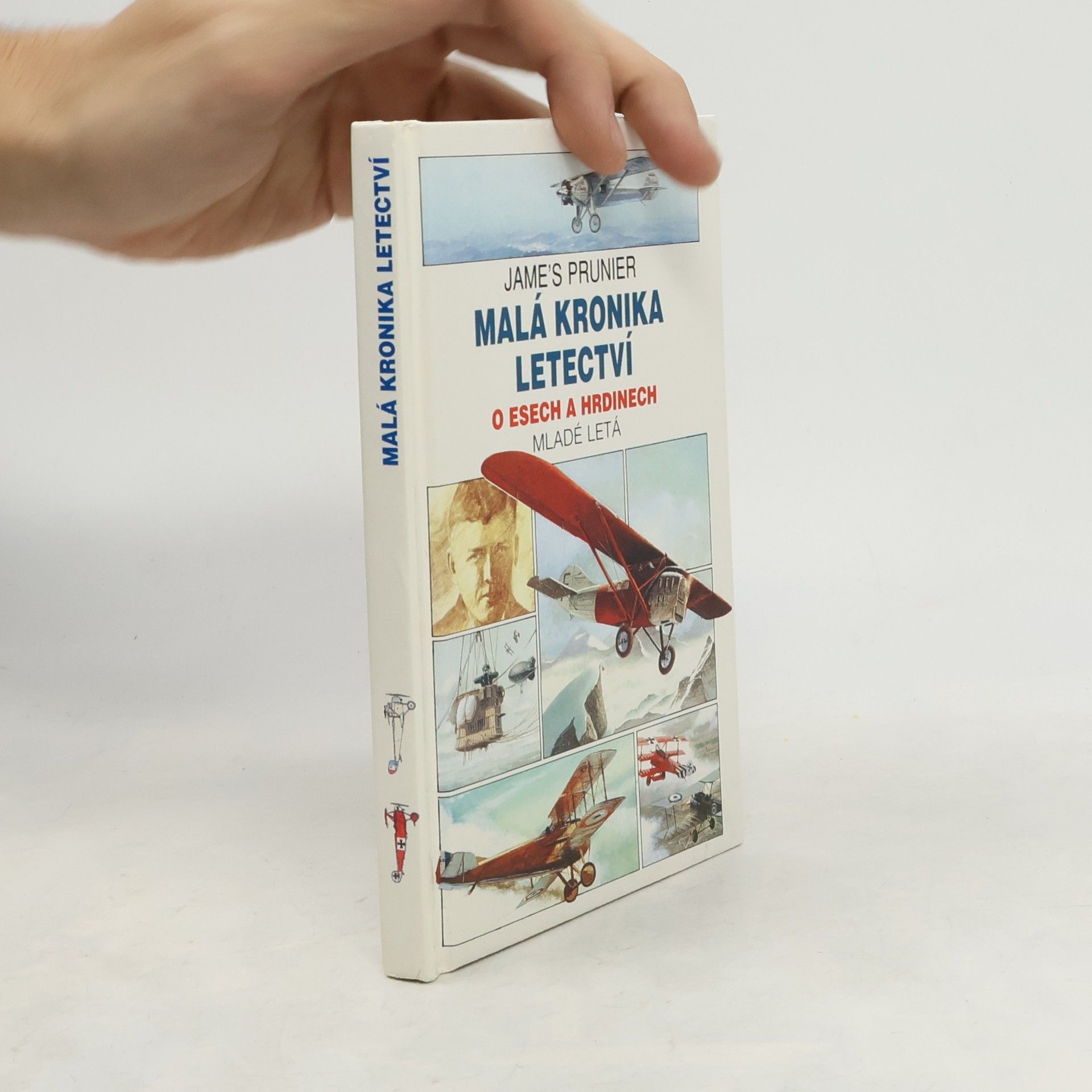 Jame Prunier O esech a hrdinech. Malá kronika letectví. 2. díl