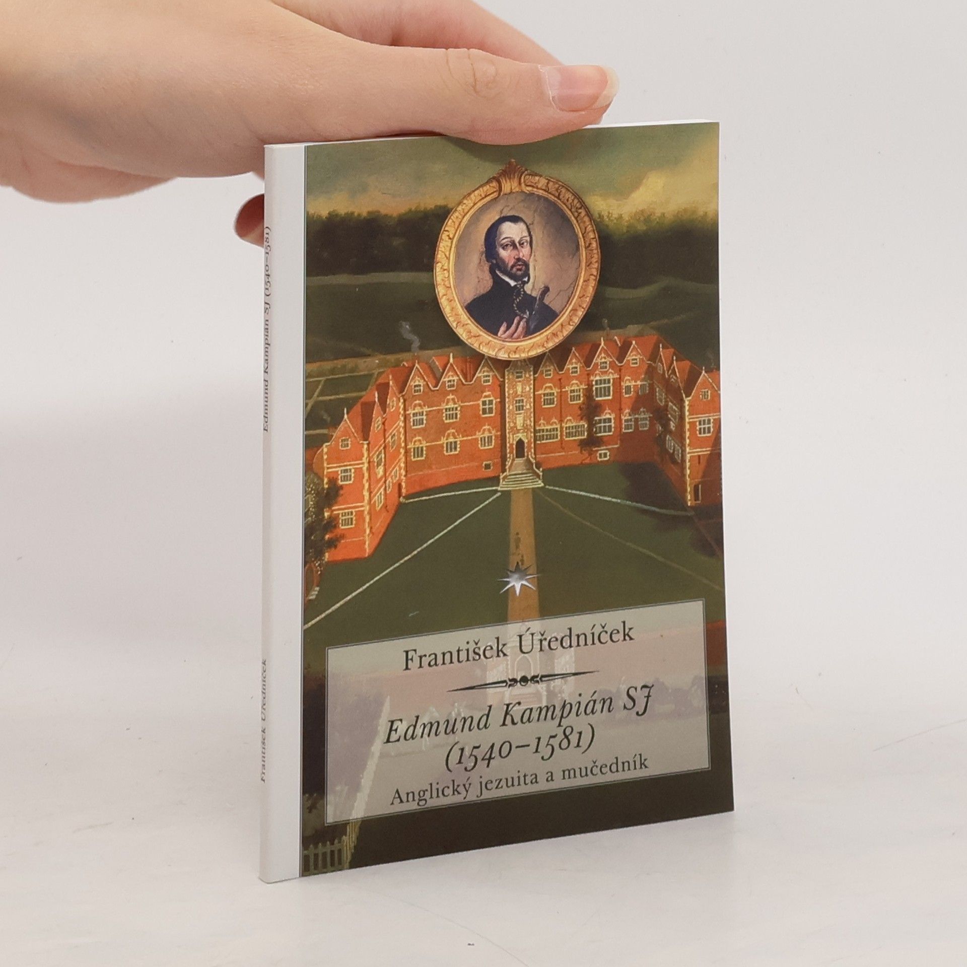 František Úředníček Edmund Kampián SJ (1540–1581)