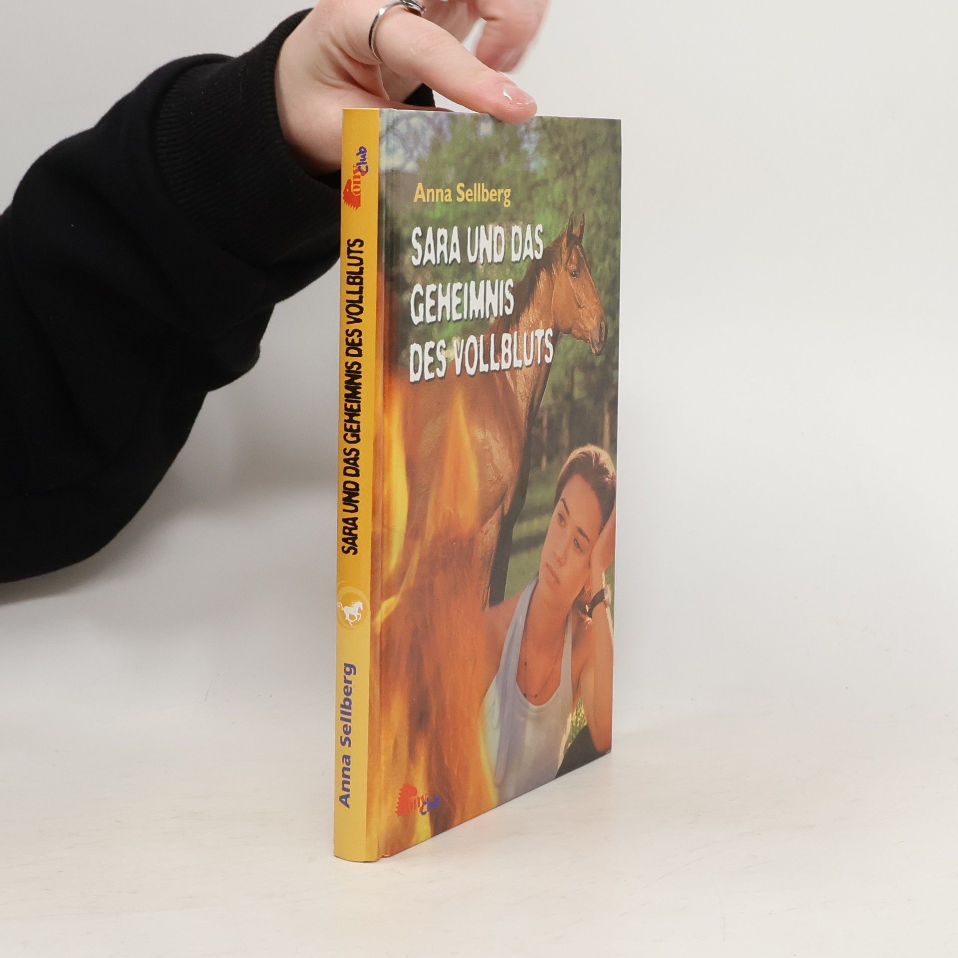 Anna Sellberg Sara und das Geheimnis des Vollbluts