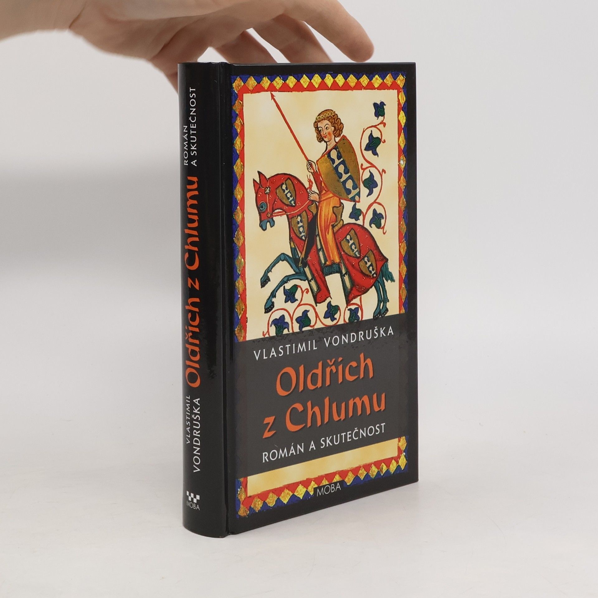 Vlastimil Vondruška Oldřich z Chlumu