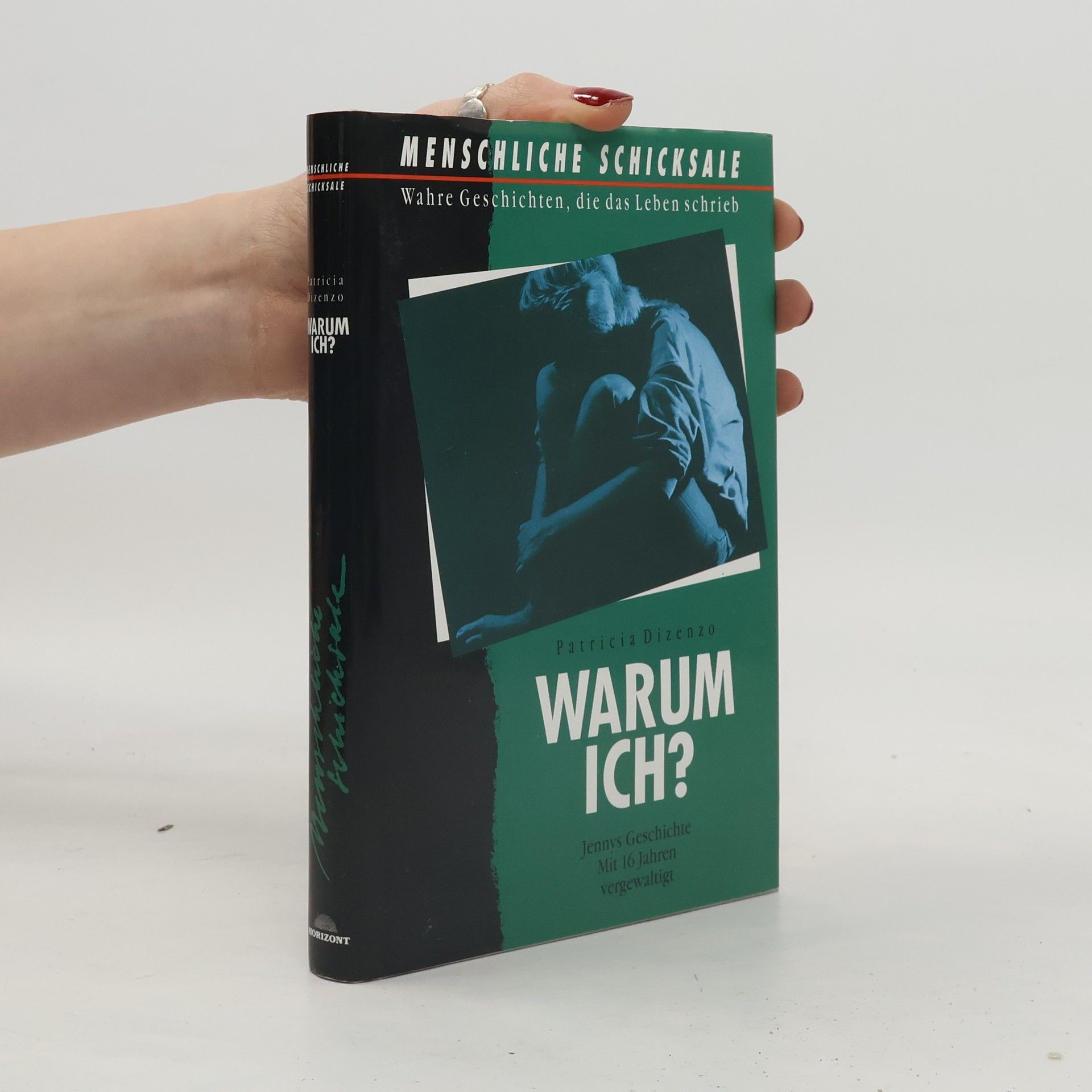 Patricia Dizenzo Warum ich?