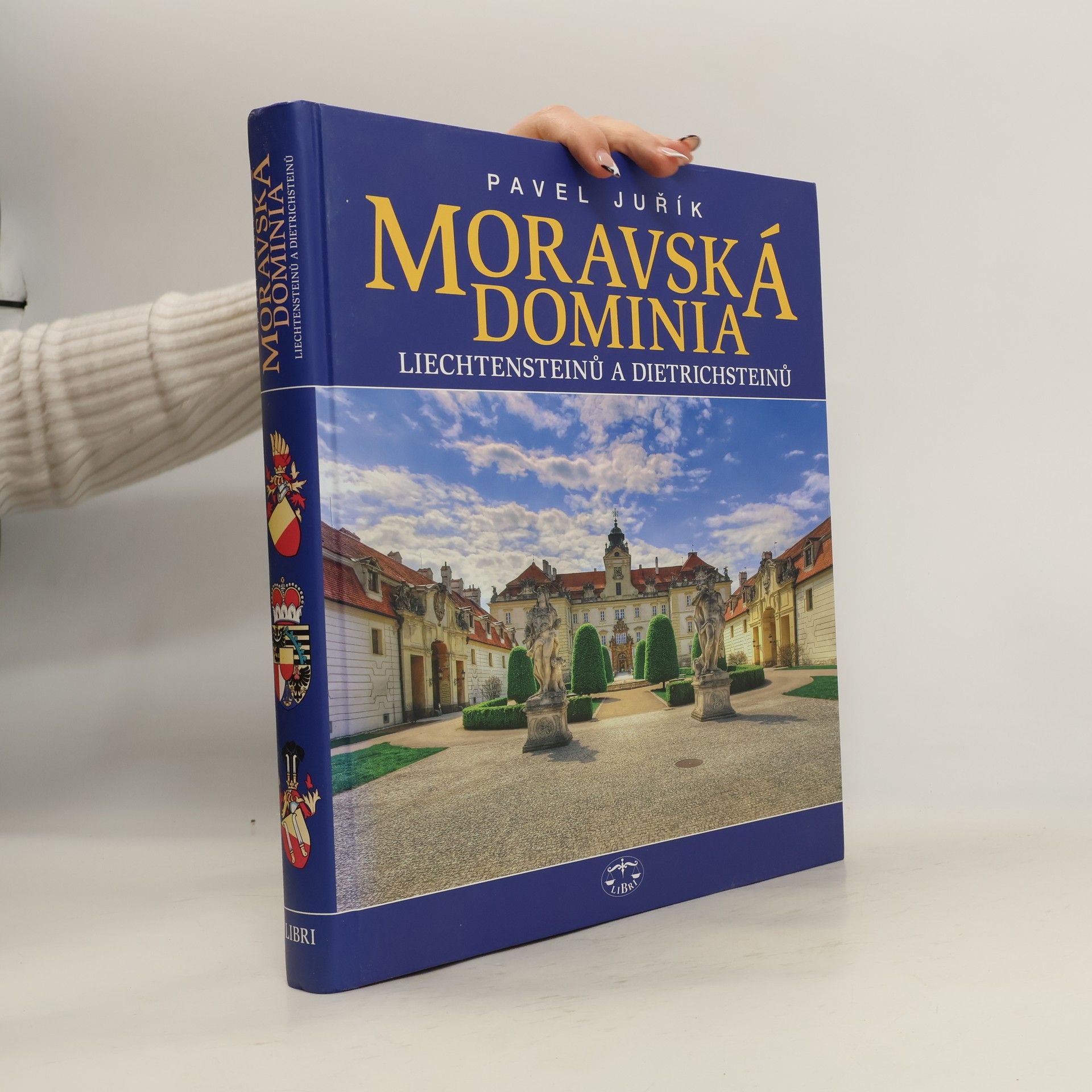 Pavel Juřík Moravská dominia Liechtensteinů a Dietrichsteinů