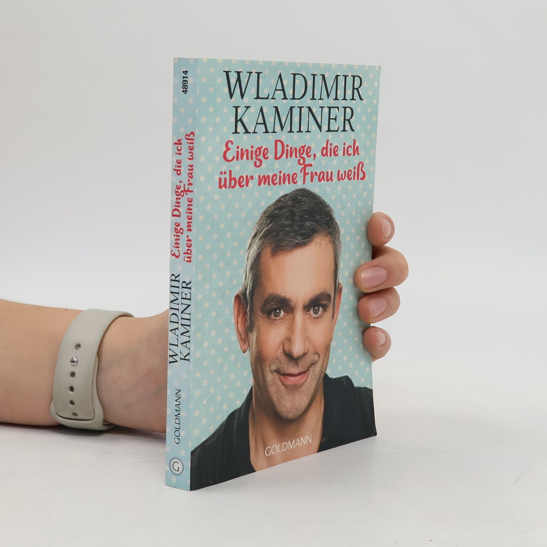 Einige Dinge, die ich über meine Frau weiß