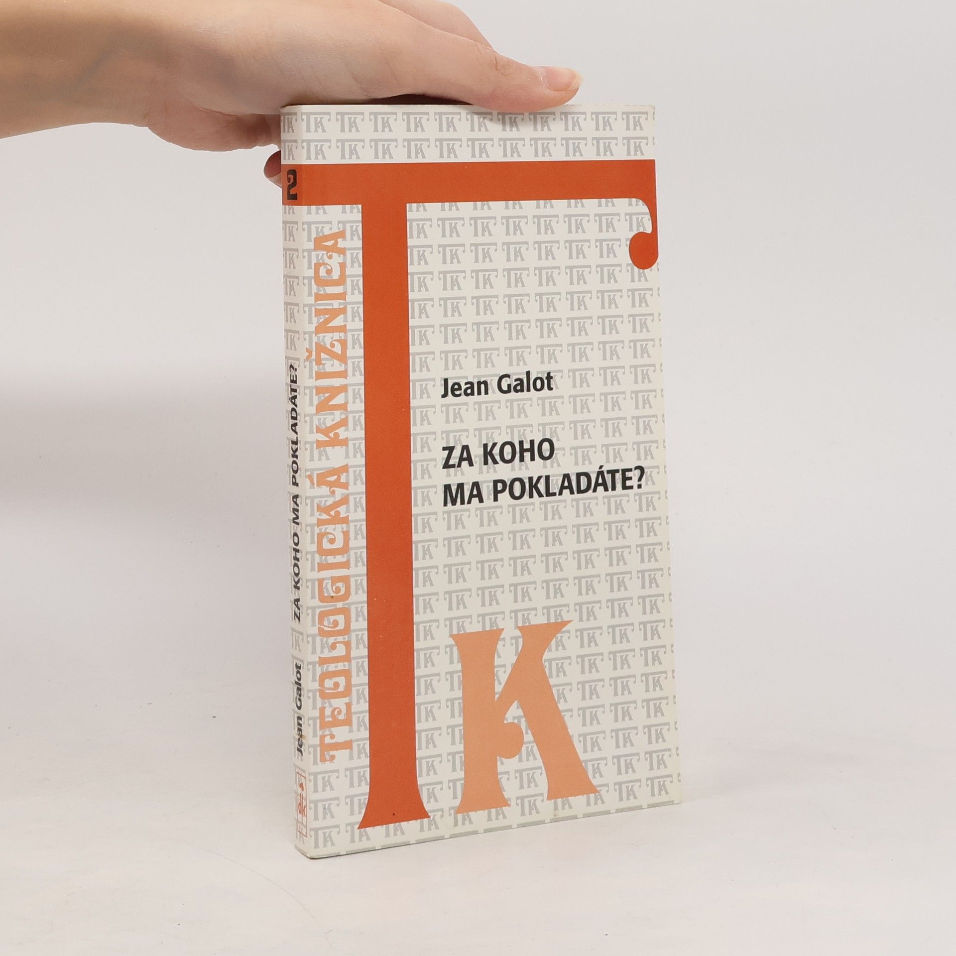 Jean Galot Za koho ma pokladáte?