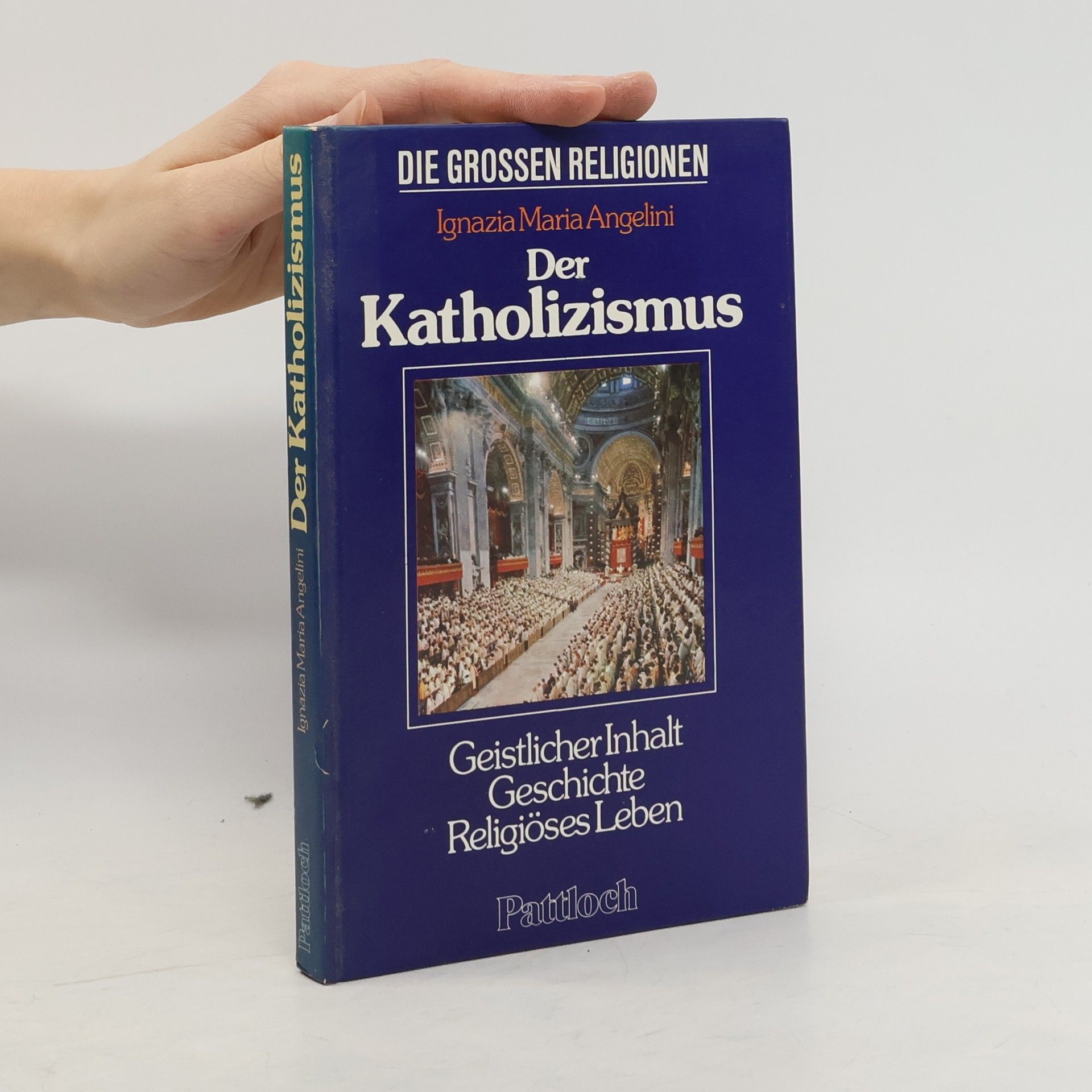 Maria Ignazia Angelini Der Katholizismus