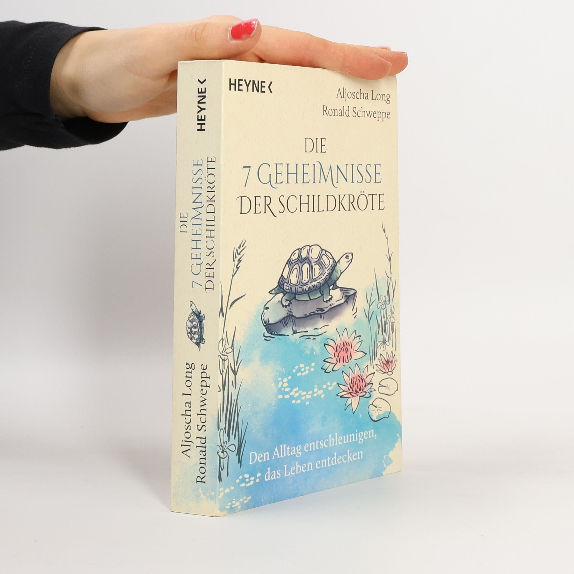 Aljoscha Long Die 7 Geheimnisse der Schildkröte (vollständig aktualisierte und erweiterte Neuausgabe)