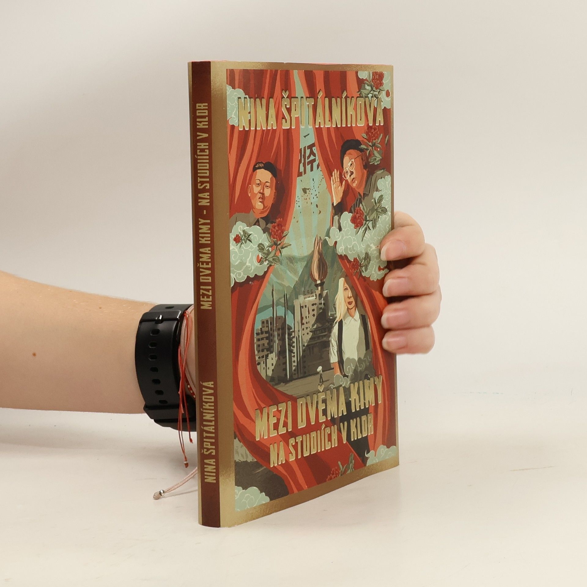 Nina Špitálníková Mezi dvěma Kimy. Na studiích v KLDR