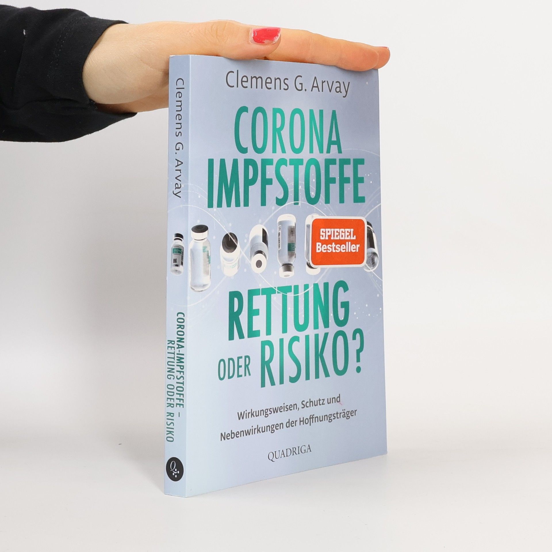 Clemens G. Arvay Corona Impfstoffe Rettung oder Risiko