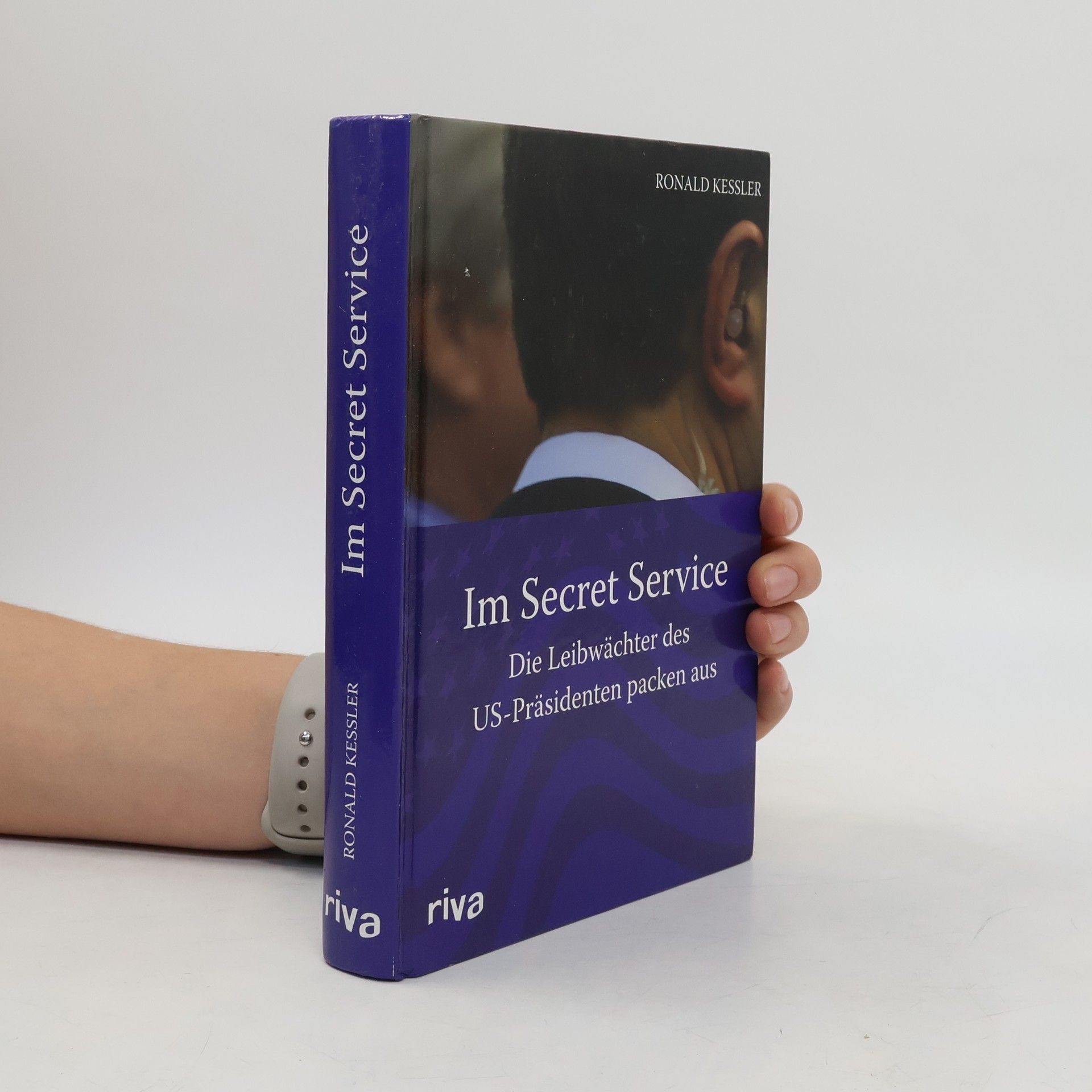 Ronald Kessler Im Secret Service