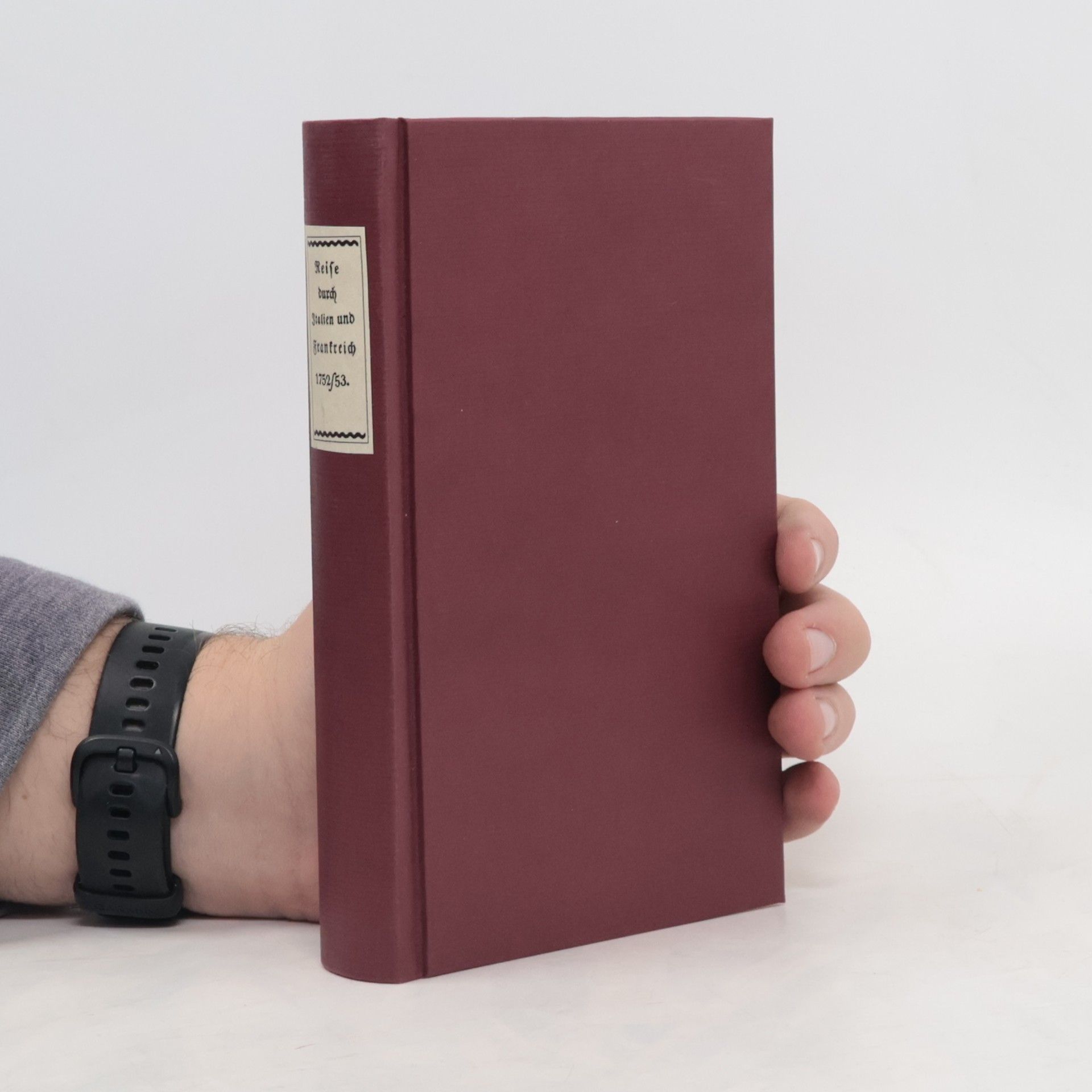 Georg Ludwig Hirsch Reise durch Italien und Frankreich in den Jahren 1752 und 1753