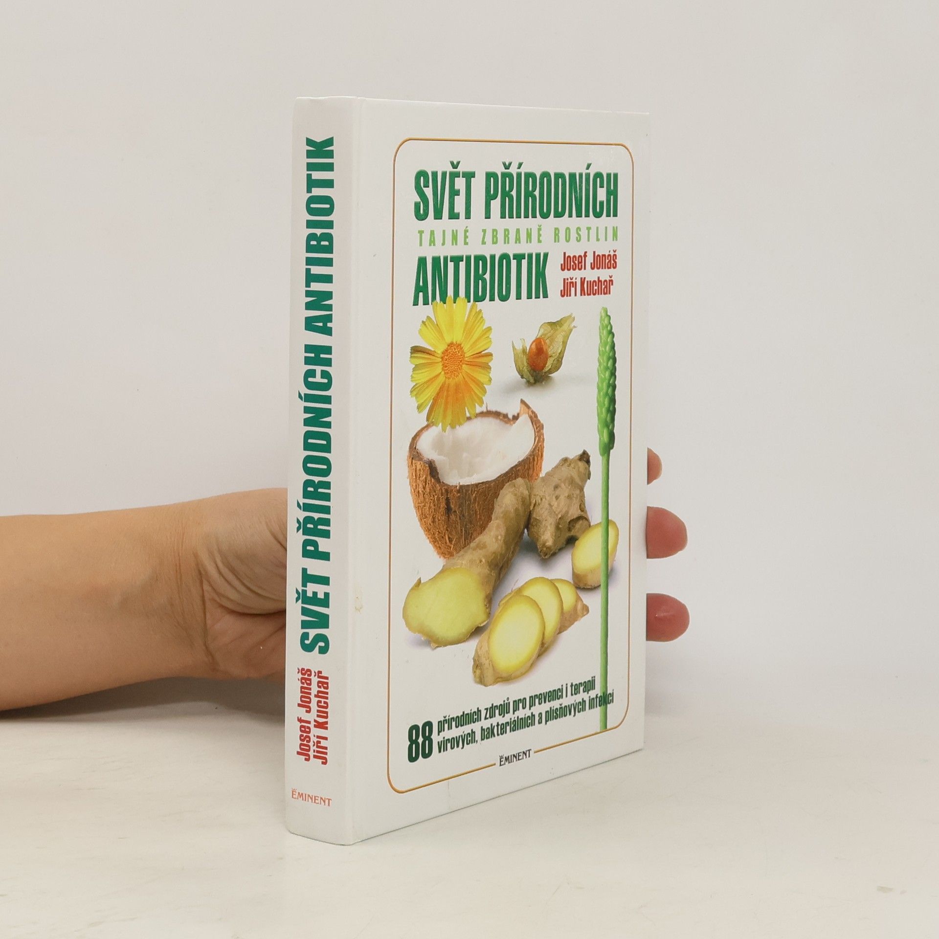Josef Jonáš Svět přírodních antibiotik