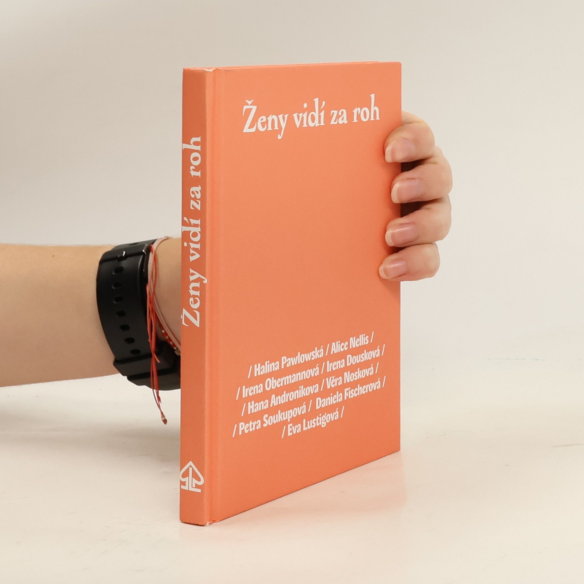 Halina Pawlowská Ženy vidí za roh