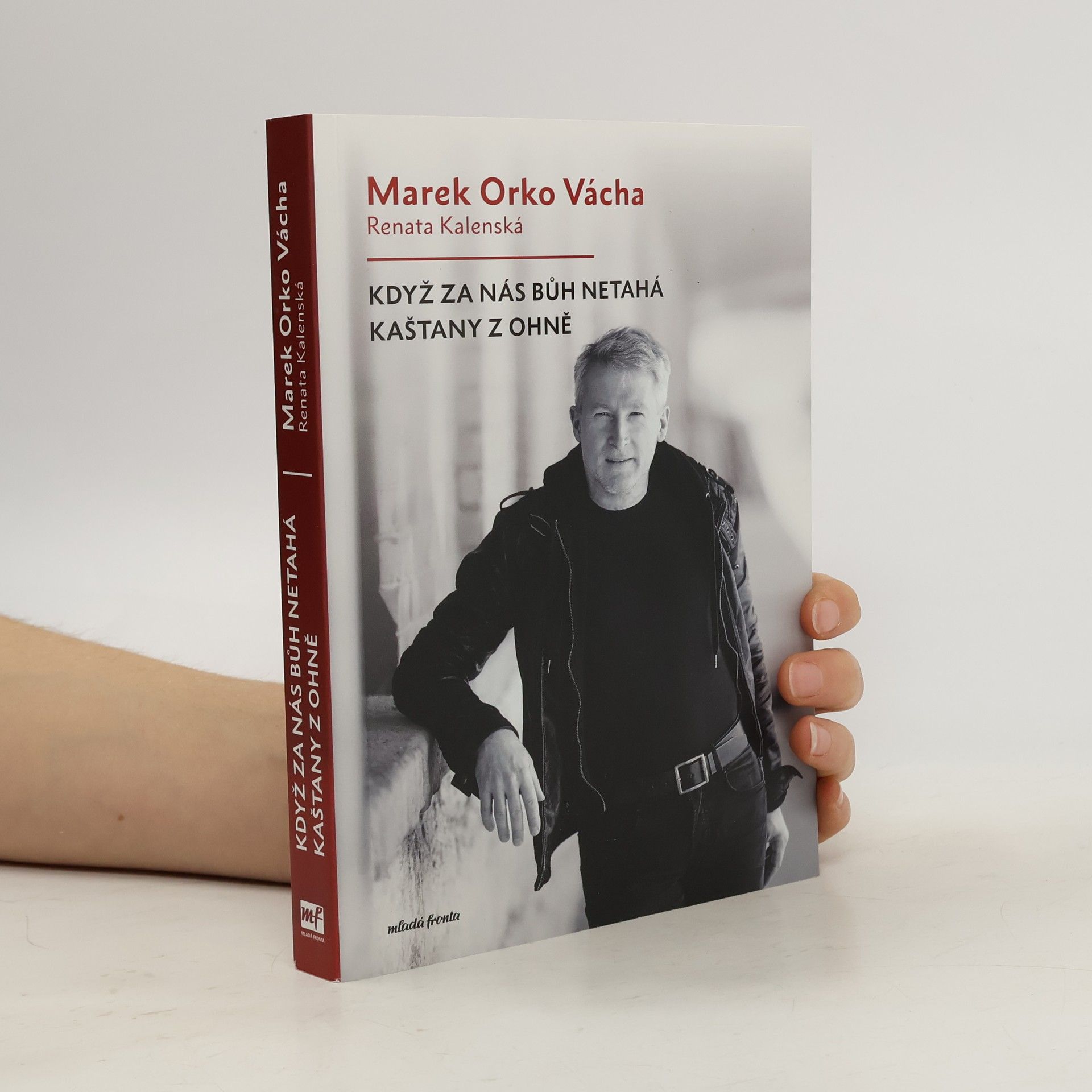 Marek Vácha Když za nás Bůh netahá kaštany z ohně