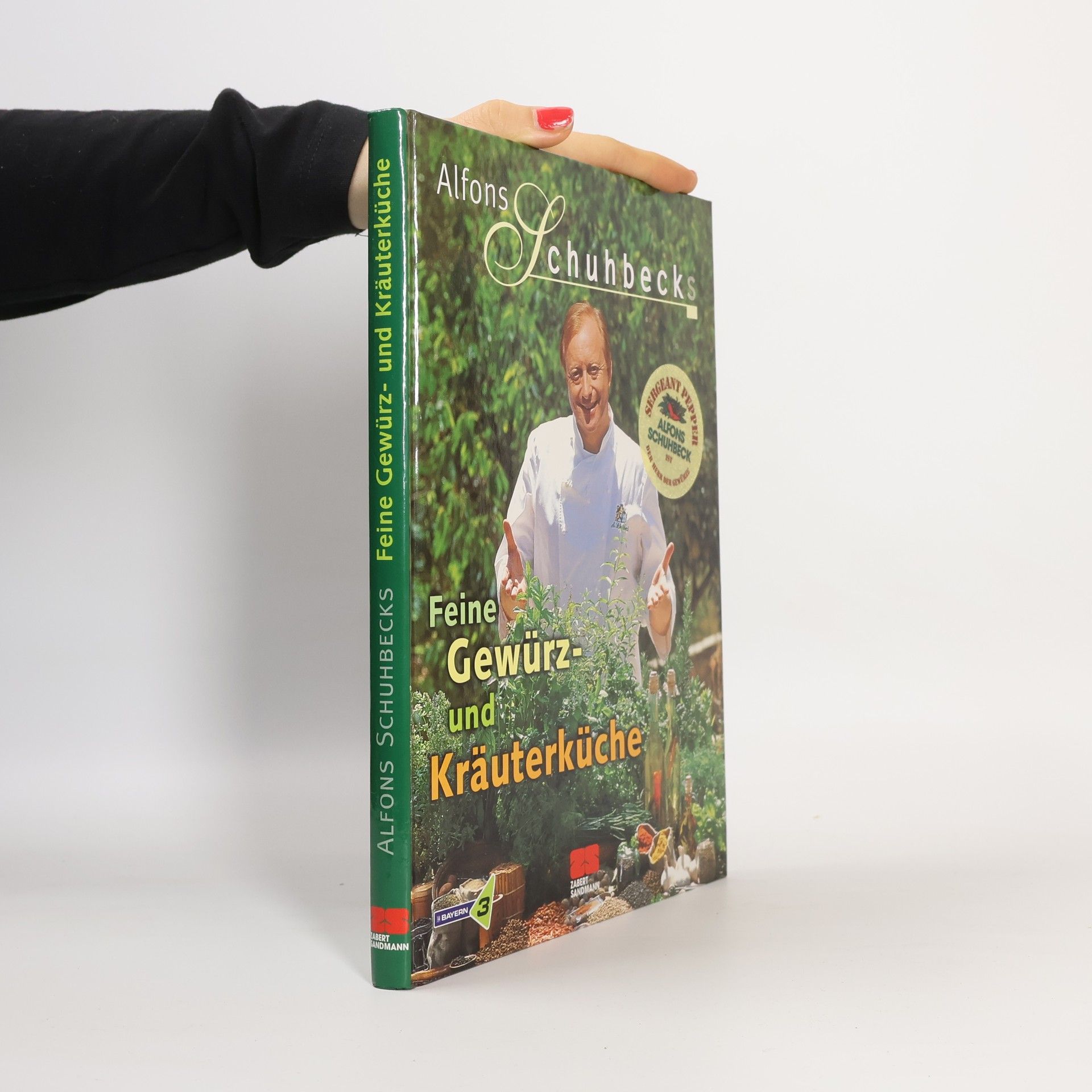 Alfons Schuhbeck Feine Gewürz- und Kräuterküche