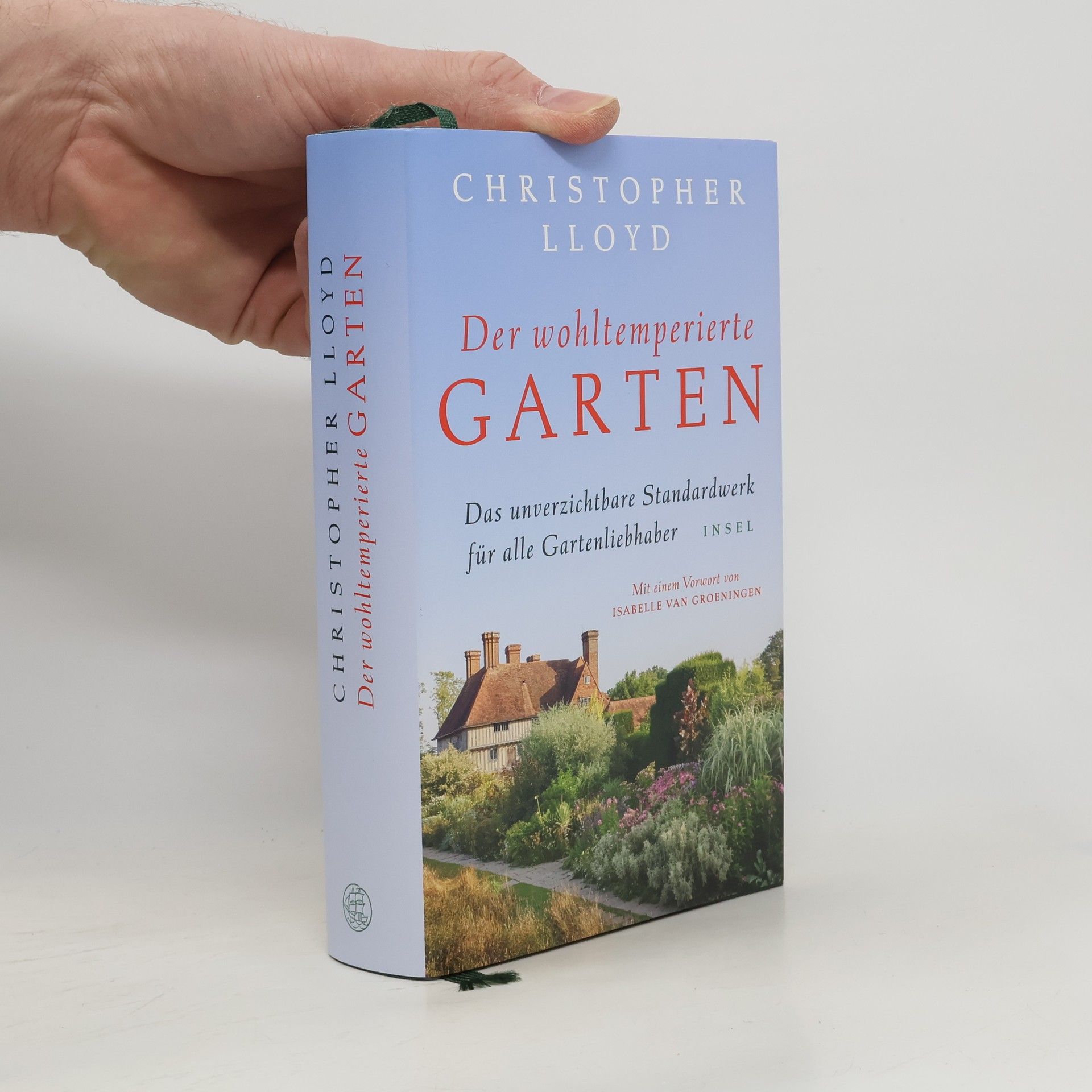 Christopher Lloyd Der wohltemperierte Garten