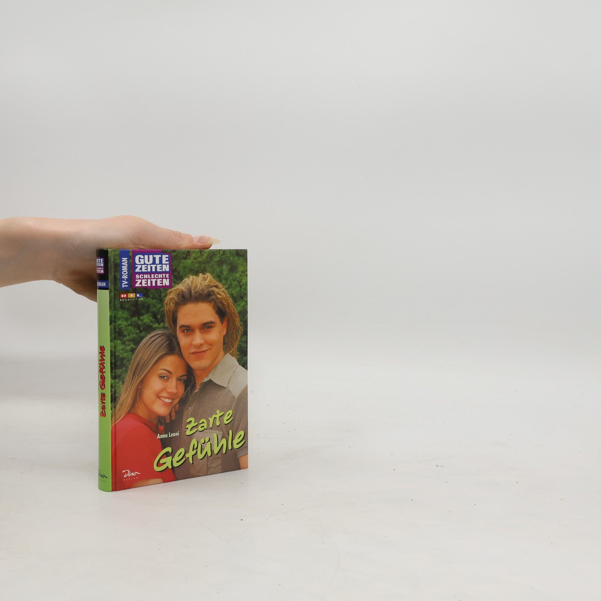 Anna Leoni Gute Zeiten, schlechte Zeiten: Zarte Gefühle