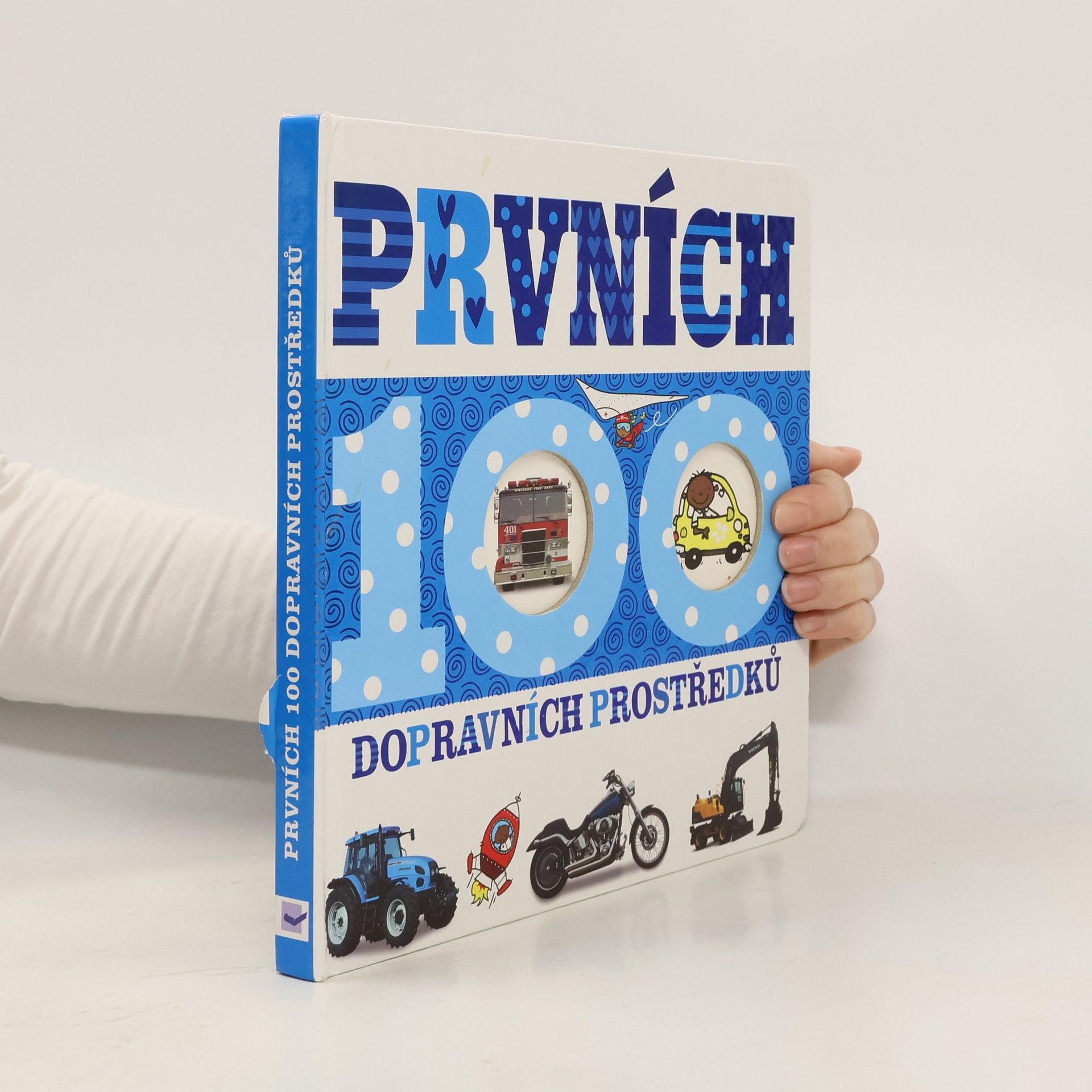 Kolektiv autorů Prvních 100 dopravních prostředků (čtverec)