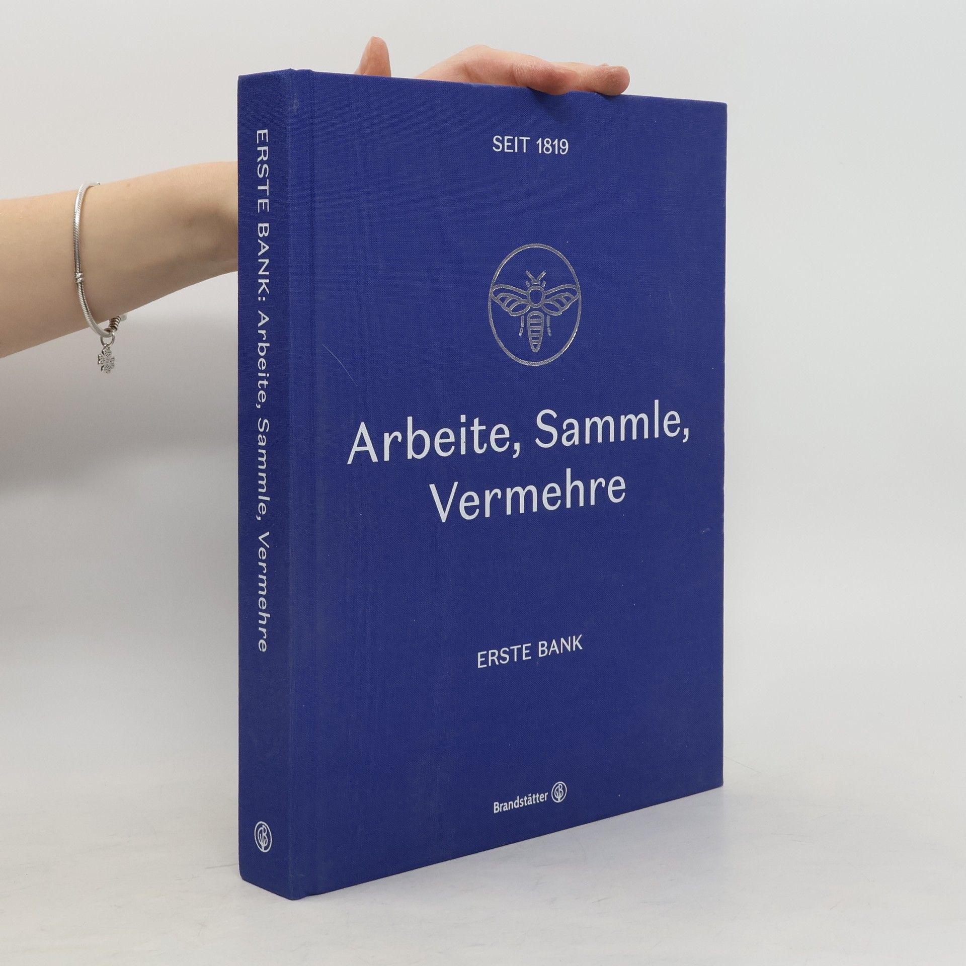 Nadia Rapp-Wimberger Arbeite, Sammle, Vermehre - Erste Bank