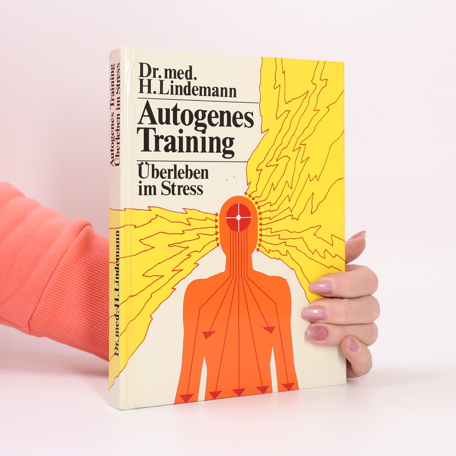 H. Lindemann Autogenes Training. Überleben im Stress