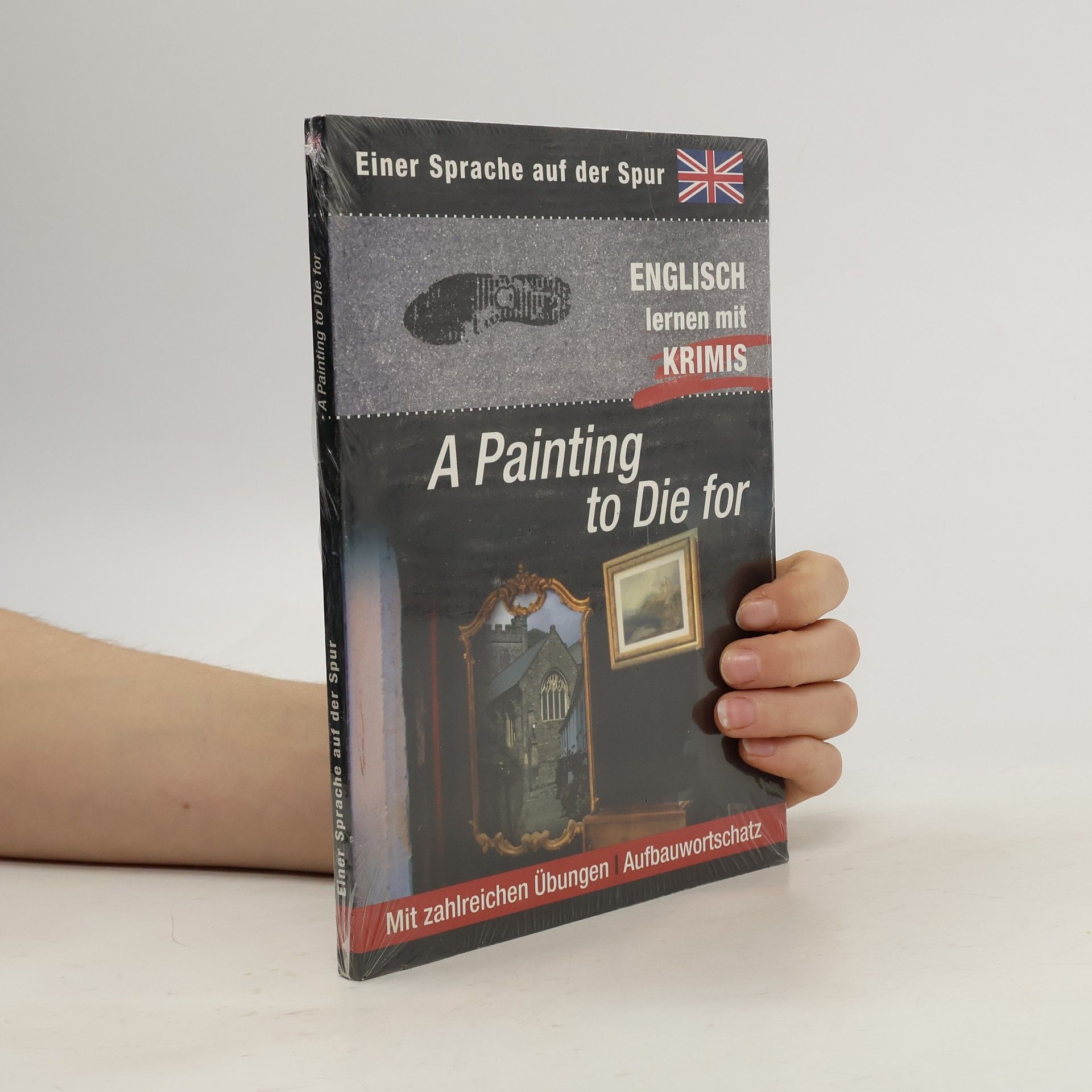 Collectif d'auteurs Einer Sprache auf der Spur. A Painting To Die For