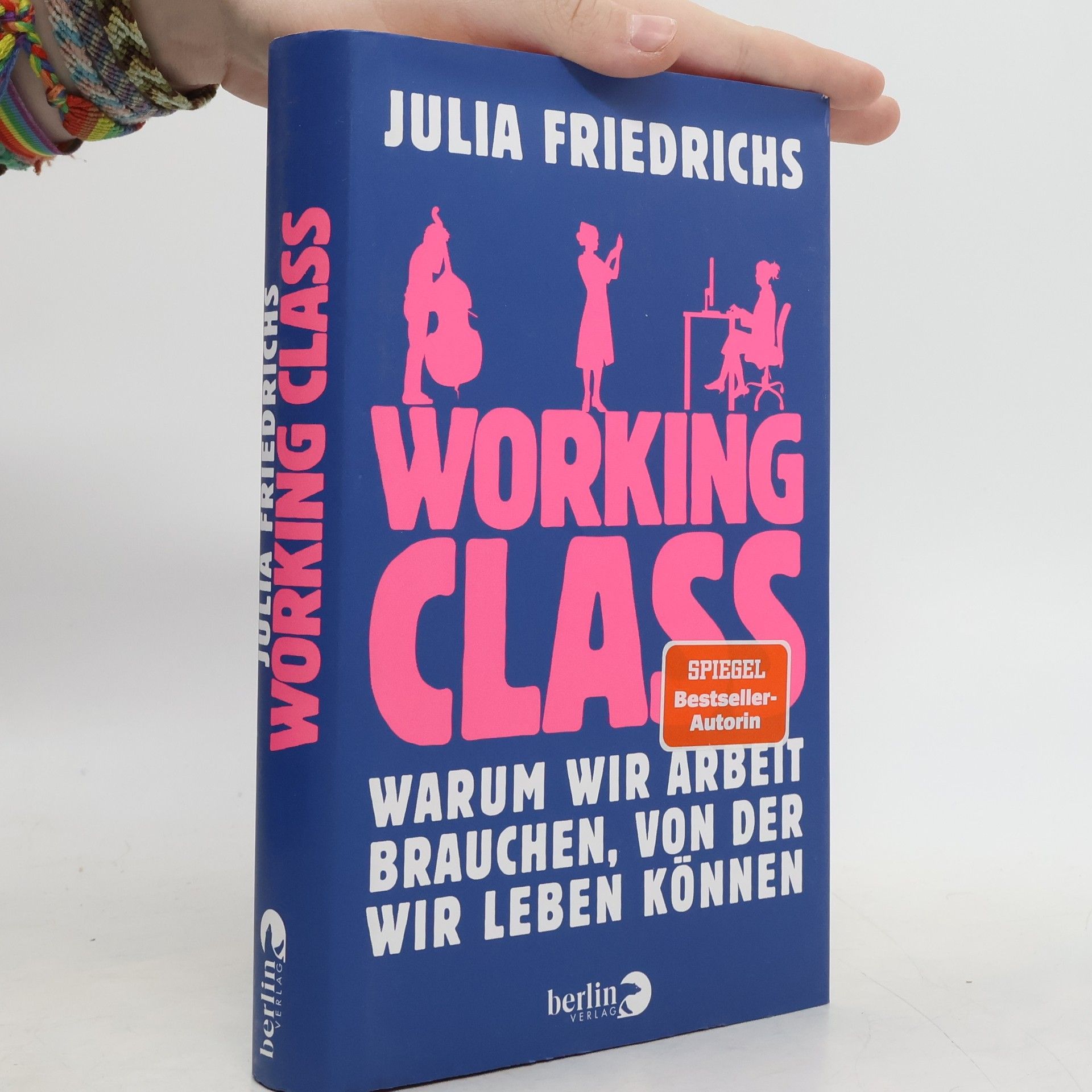 Julia Friedrichs Working Class