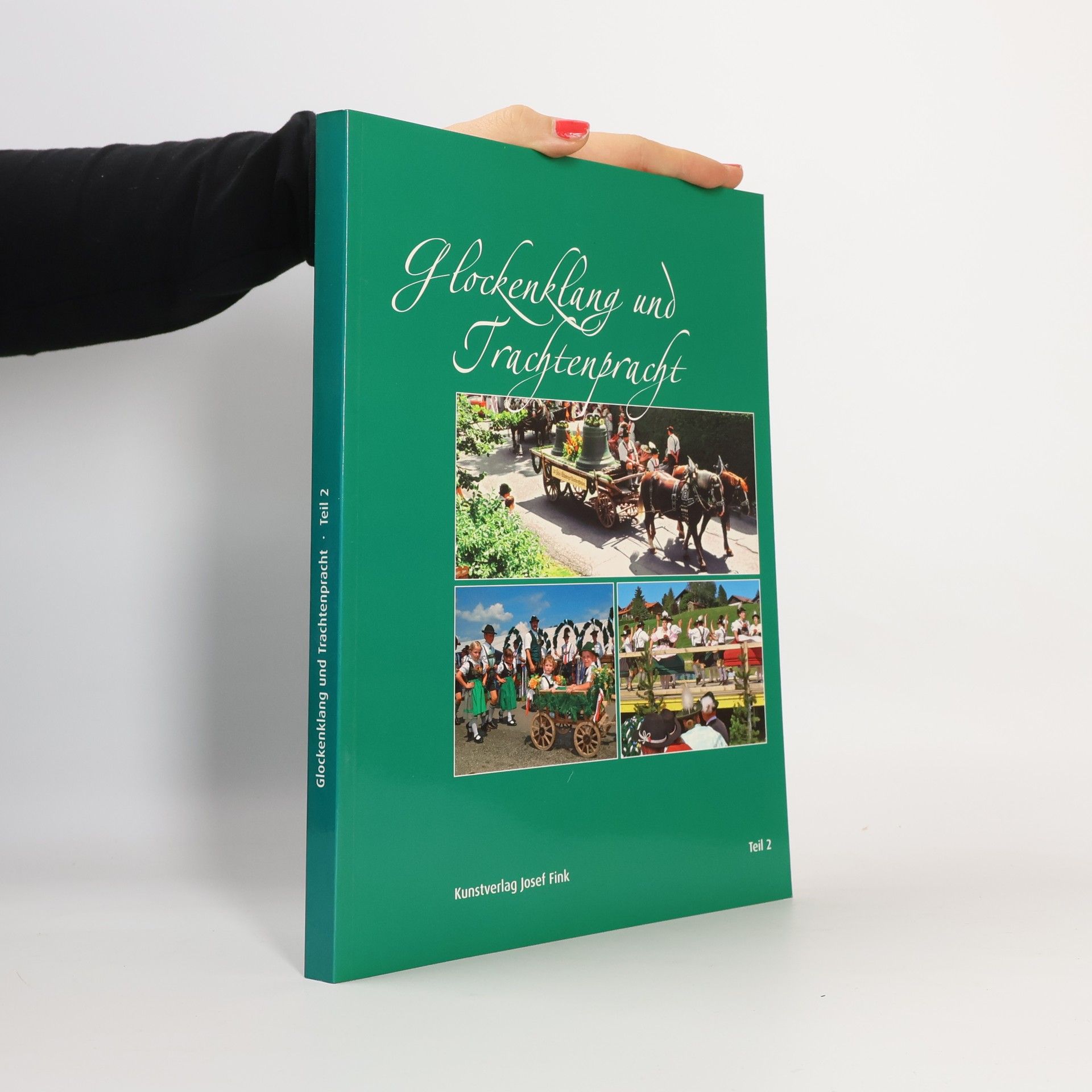 Autorenkollektiv Glockenklang und Trachtenpracht