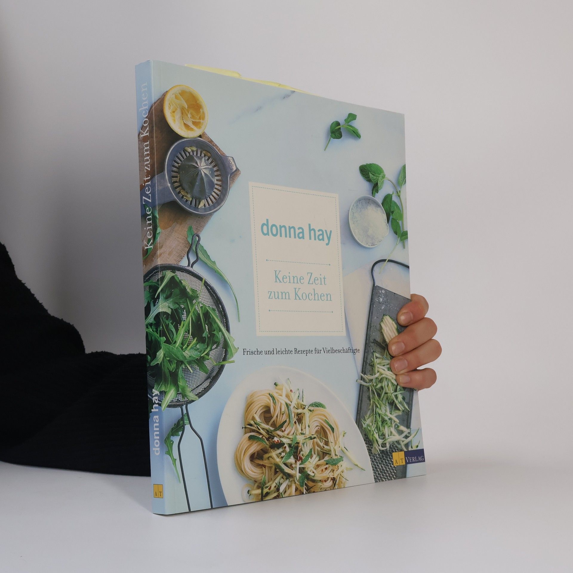 Donna Hay Keine Zeit zum Kochen