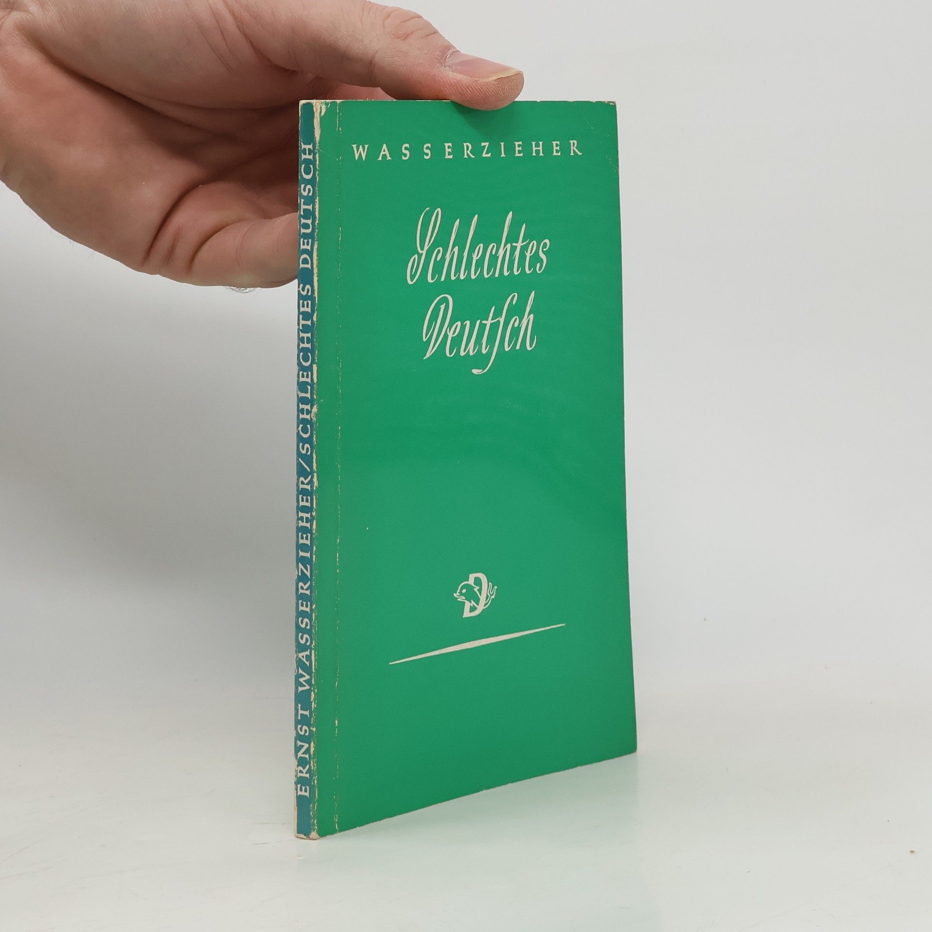 Ernst Wasserzieher Schlechtes deutsch