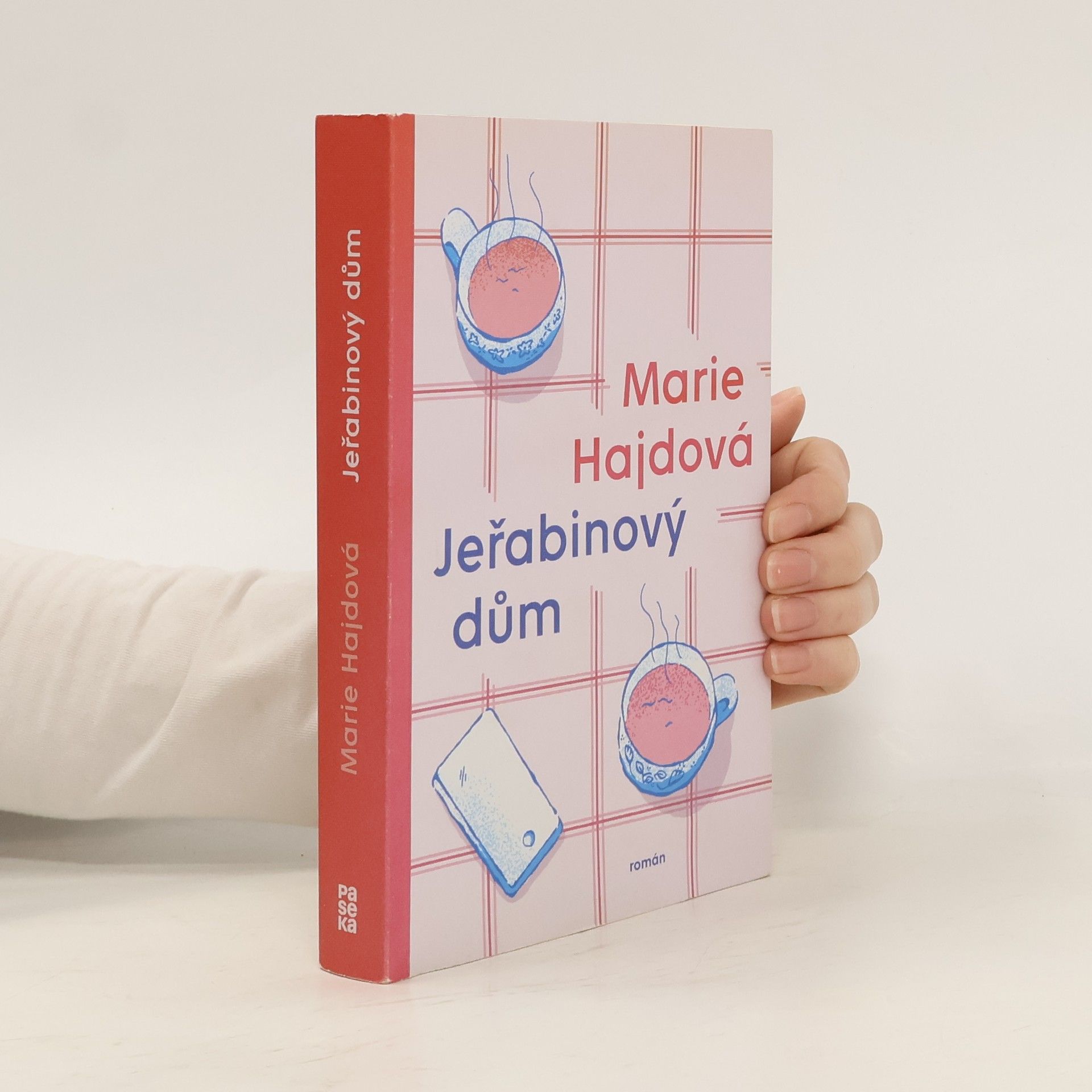 Marie Hajdová Jeřabinový dům