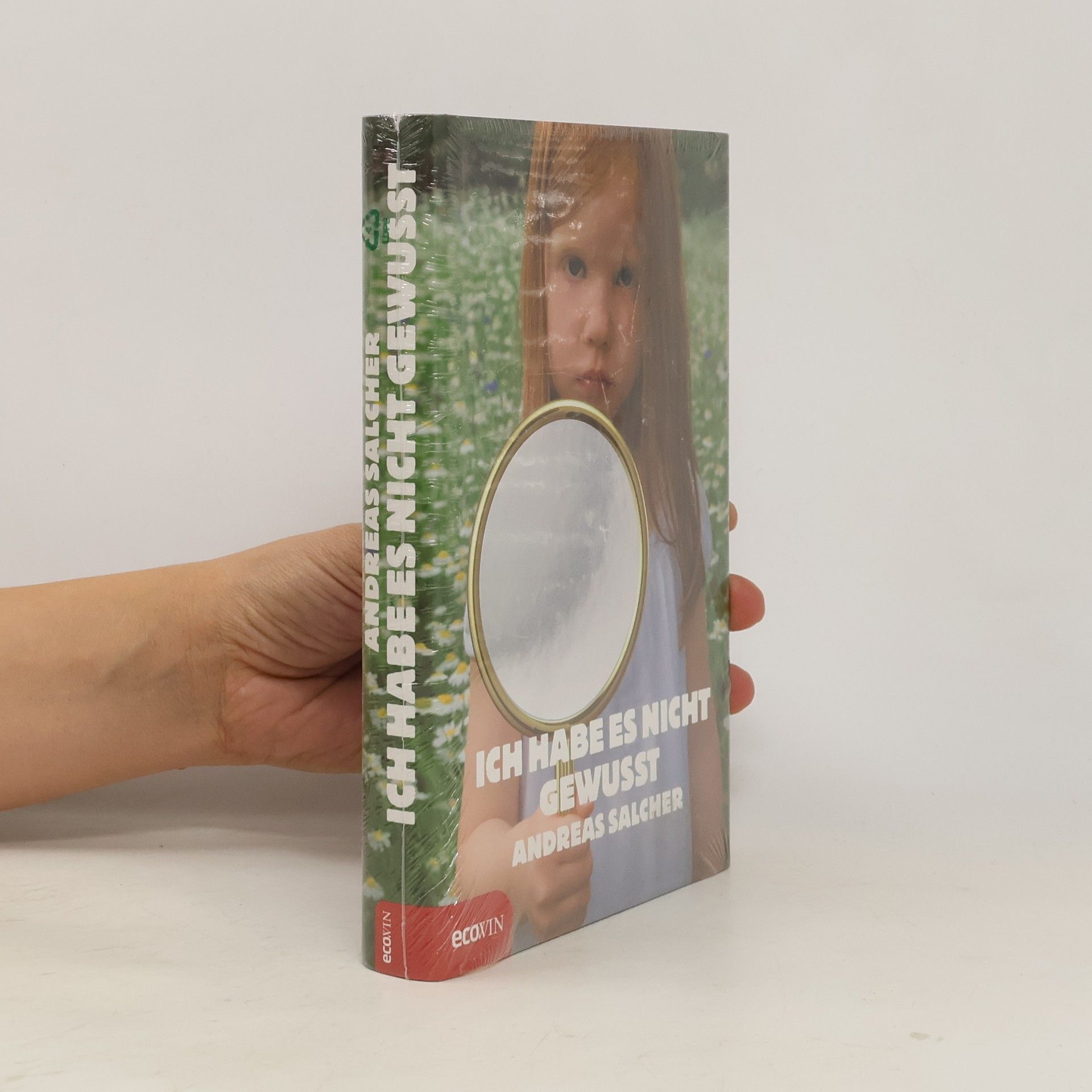 Andreas Salcher Ich habe es nicht gewusst