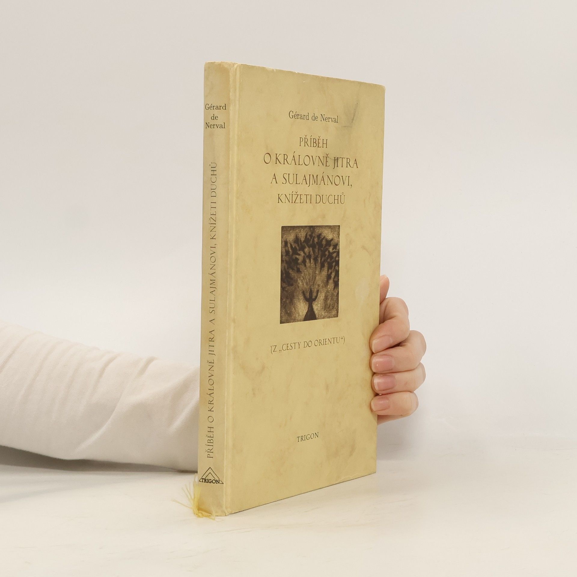 Gérard de Nerval Příběh o Královně jitra a Sulajmánovi, knížeti duchů