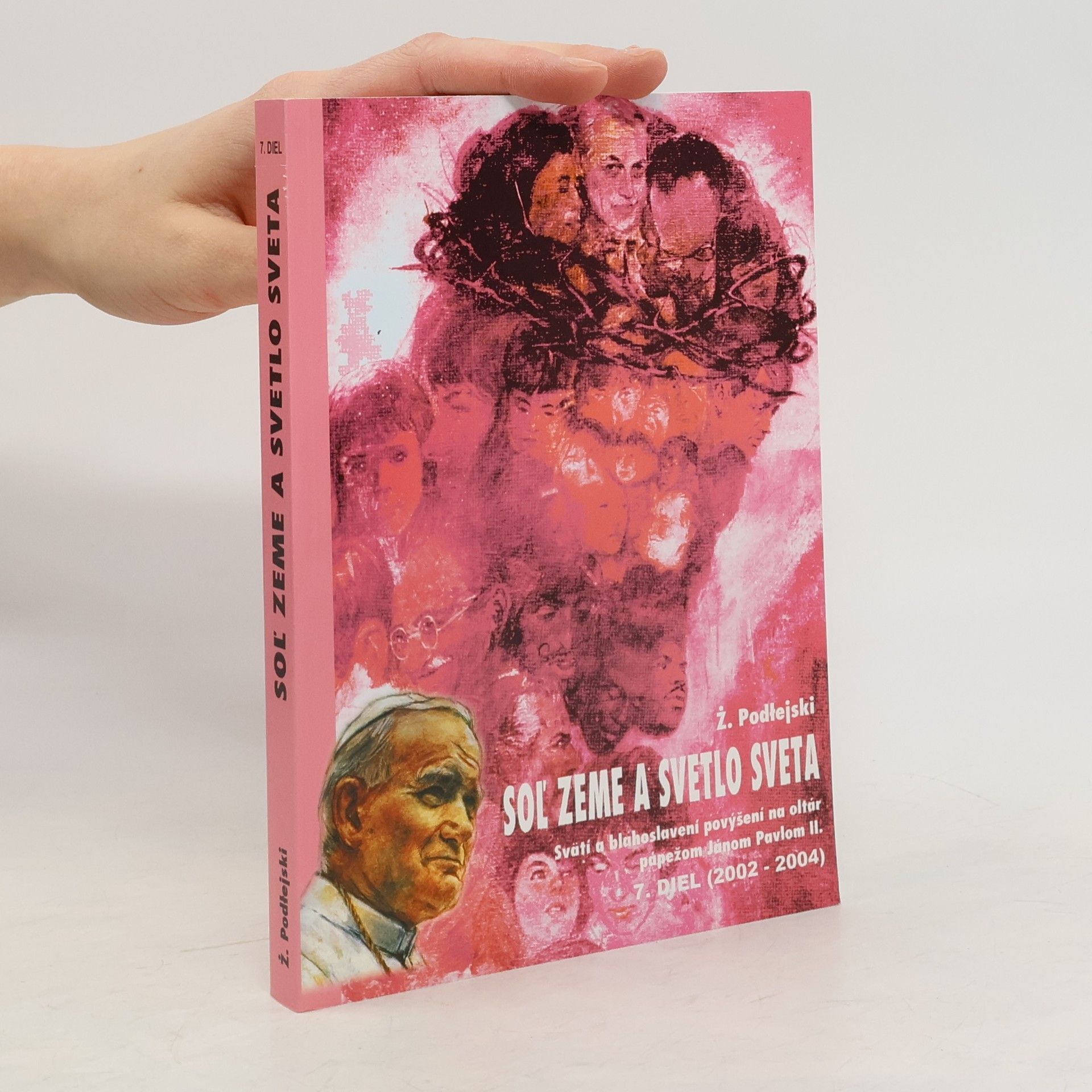 Zygmunt Podtejski Soľ zeme a svetlo sveta