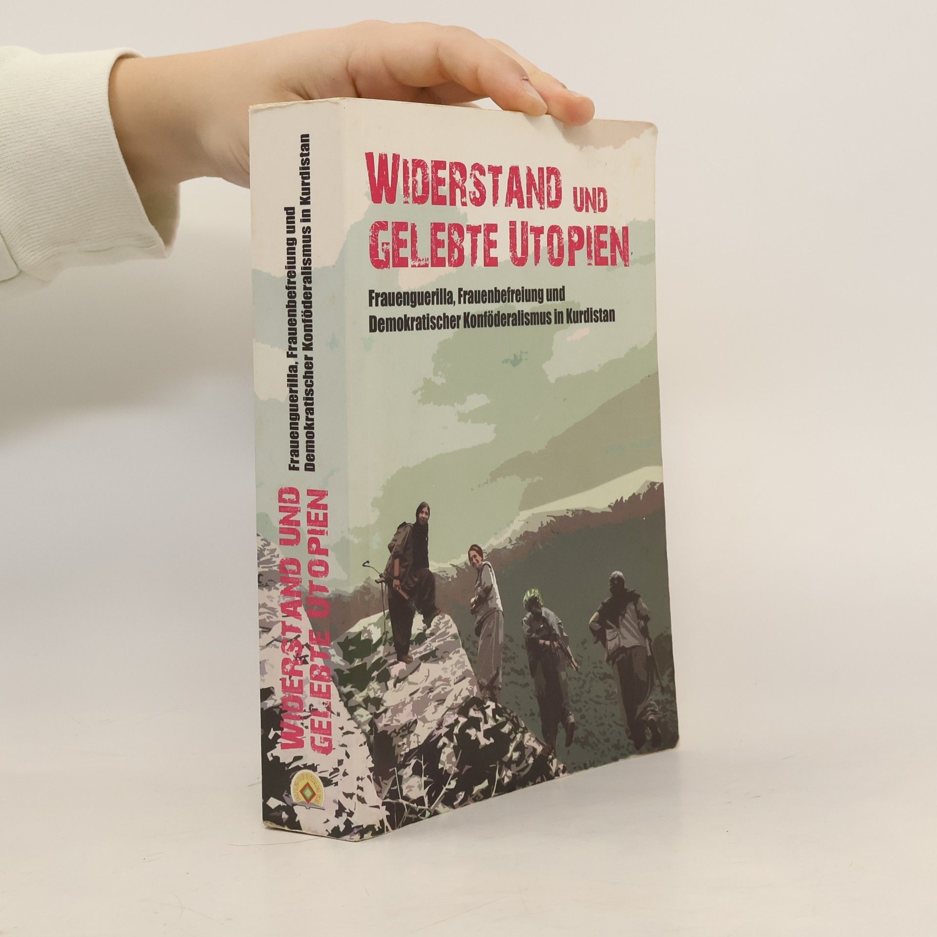 Autorenkollektiv Widerstand und Gelebte Utopien