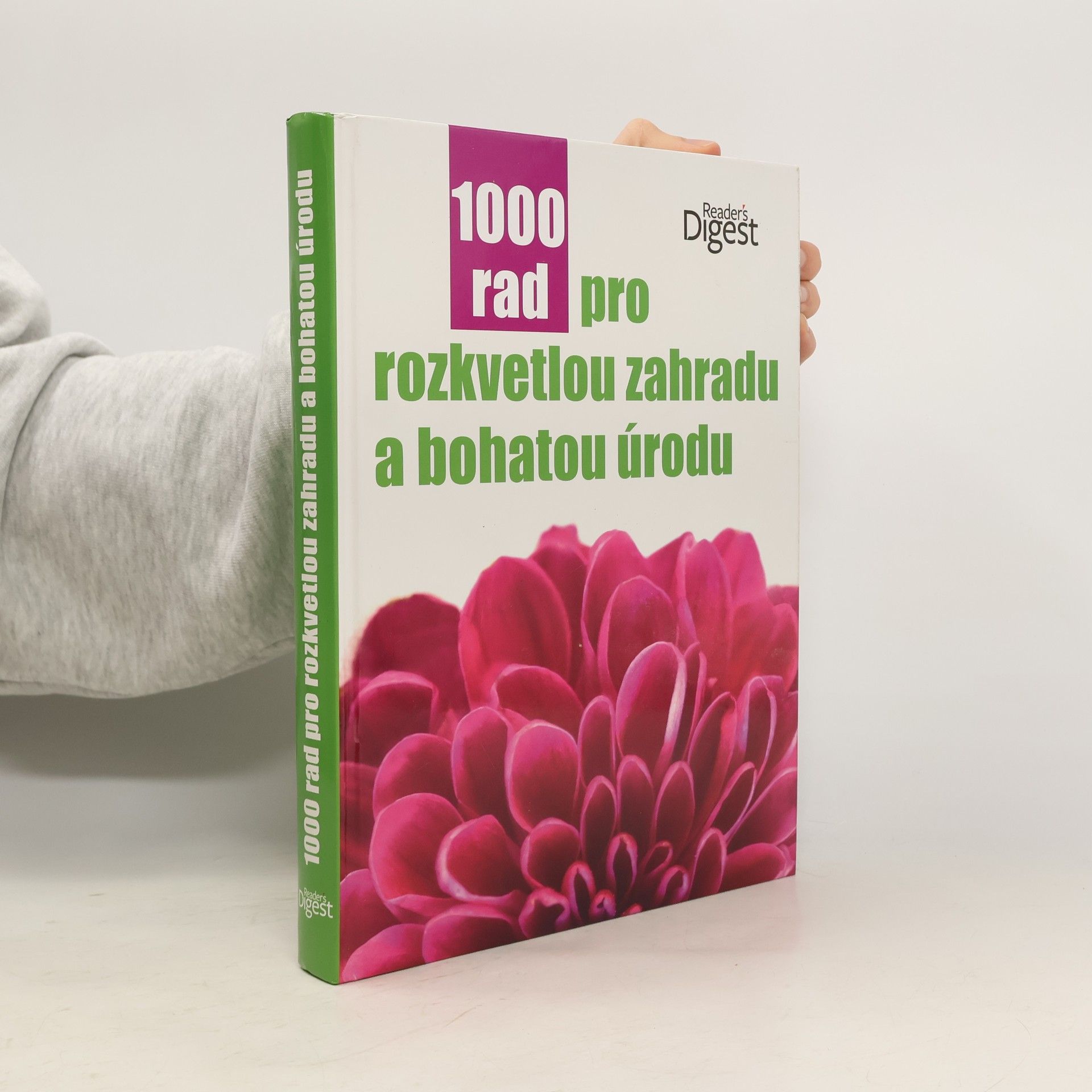 Autores varios 1000 rad pro rozkvetlou zahradu a bohatou úrodu