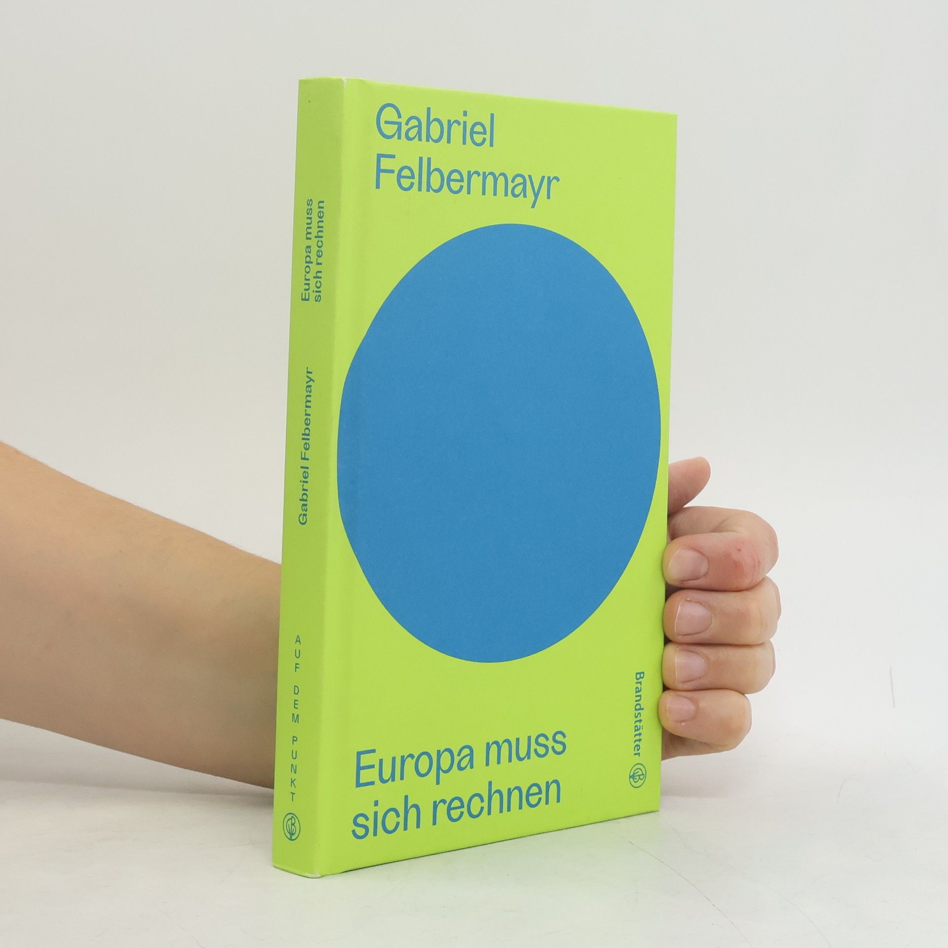 Gabriel Felbermayr Europa muss sich rechnen